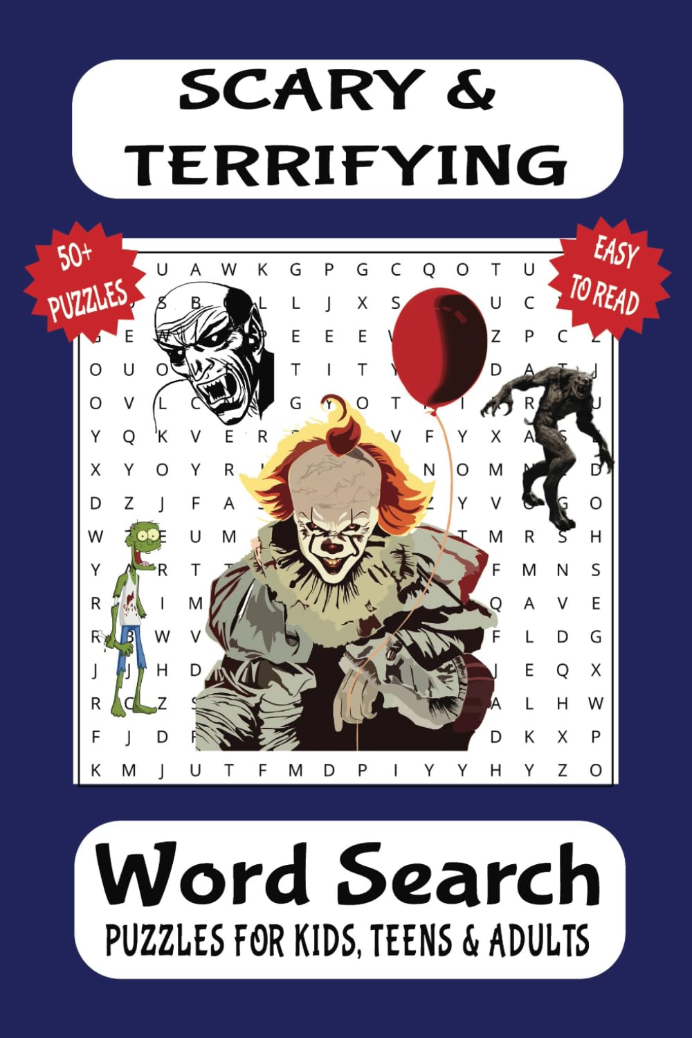 Scary & Terrifying Word Search Puzzle Book: Word Searches with Easy To Read Print Guaranteed to Scare and Terrify You | 6x9 inches, 110 pages | 50+ ... Vacation, Holidays, Free Time and More..