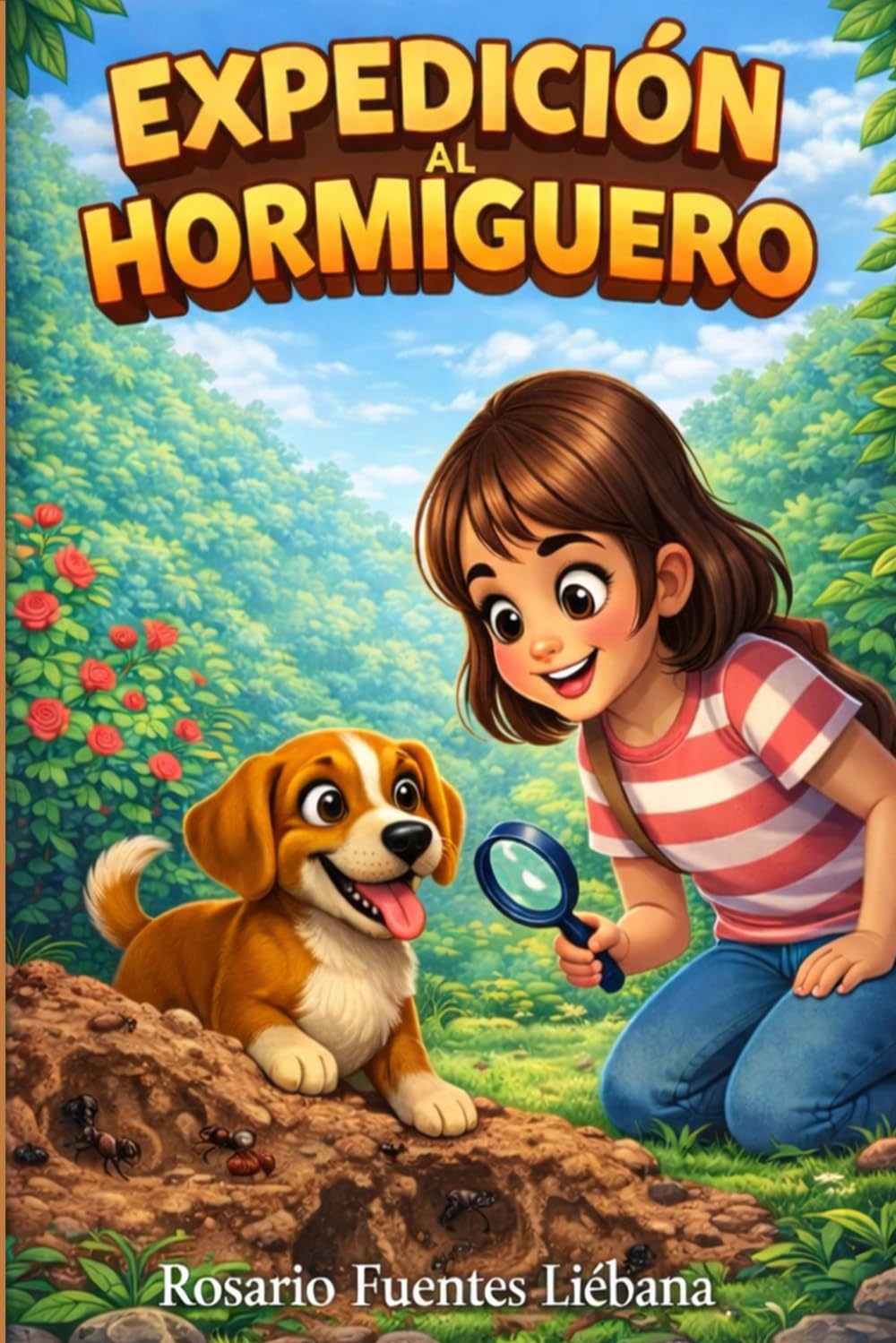 EXPEDICIÓN AL HORMIGUERO (LAS AVENTURAS DE IRIS CON ROCKY)