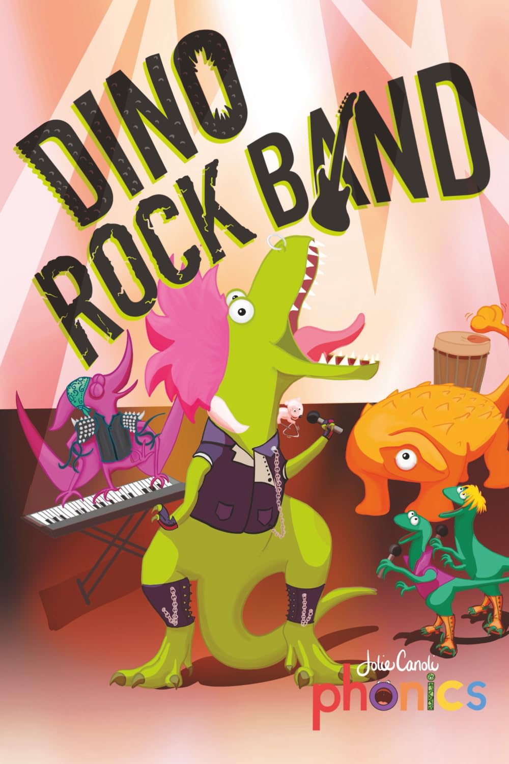 Dino Rock Band: A Rhyming Phonics Adventure (Jolie Canoli Phonics)