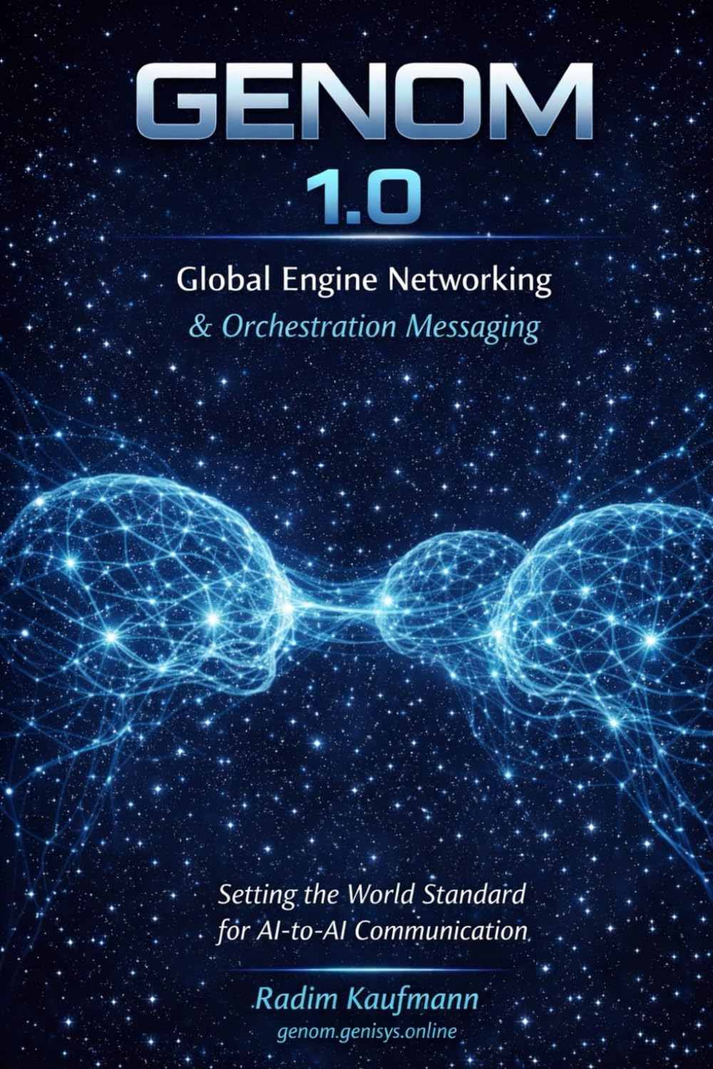 GENOM 1.0: Global Engine Networking & Orchestration Messaging (GENOM Protocol)