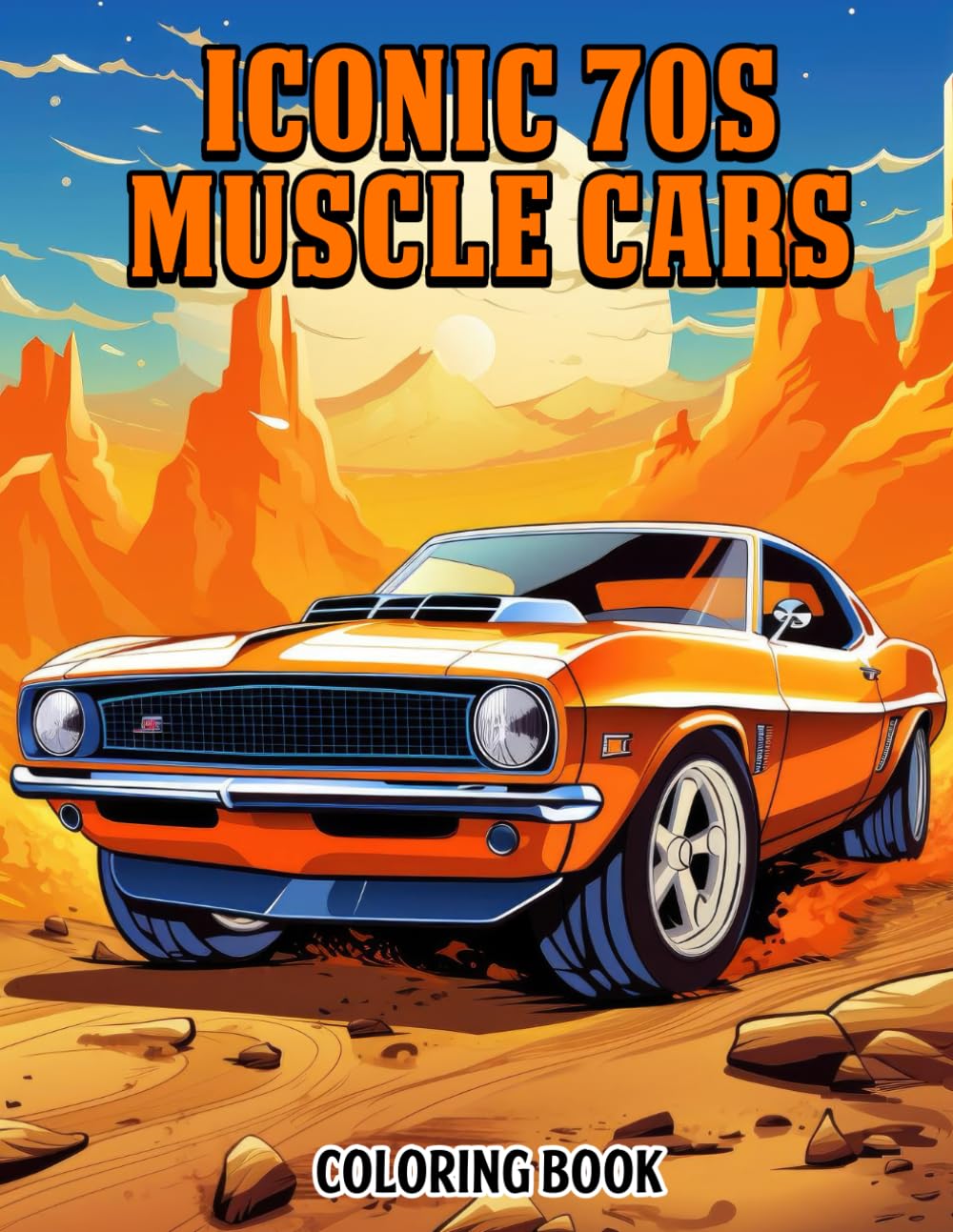 Buy Iconic 70s Muscle Cars Coloring Book: Witness the Beauty of Iconic