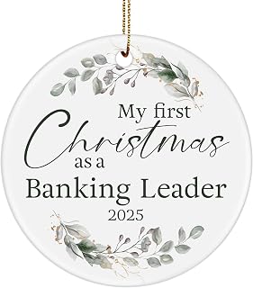 My First Christmas as a Banking Leader 2025 Ornament, Graduation Gifts for New Bank Manager Banking Executive Senior Banker Branch Manager Grad Graduate, 3-inch Round Ceramic