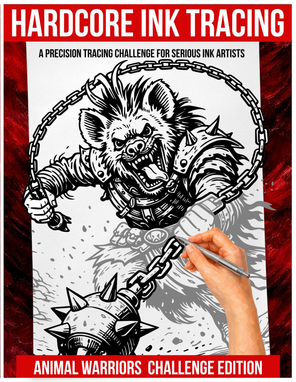 Hardcore Ink Tracing: Animal Warriors Challenge Edition: A Precision Tracing Challenge for Serious Ink Artists