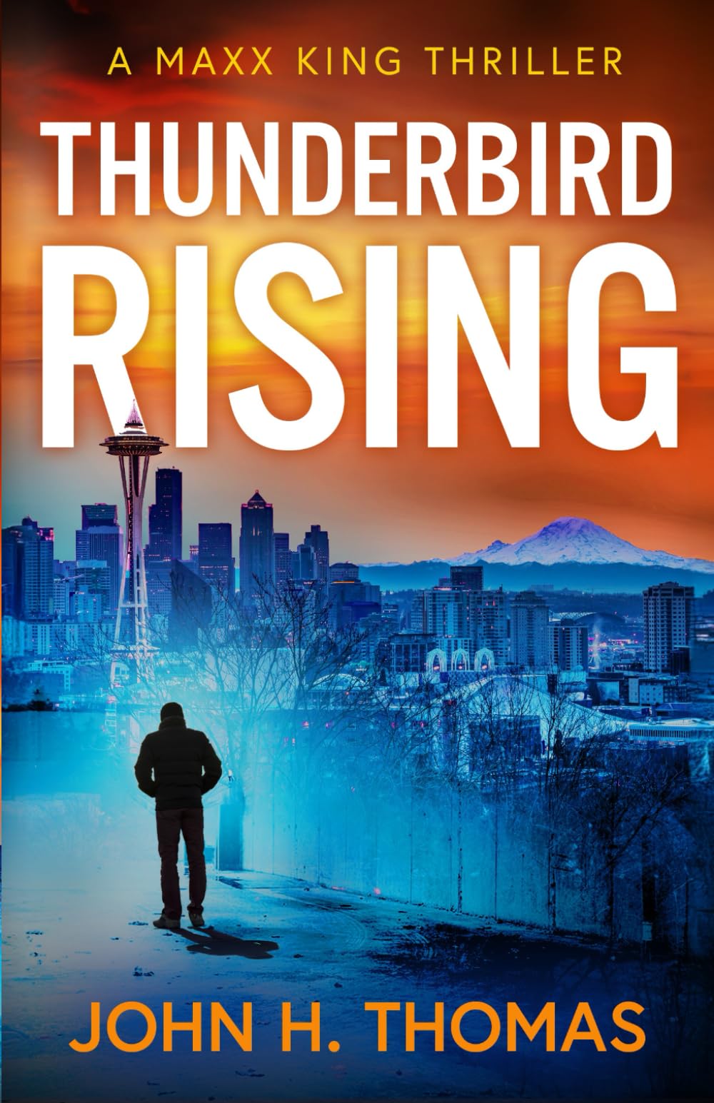 Thunderbird Rising: A Maxx King Thriller