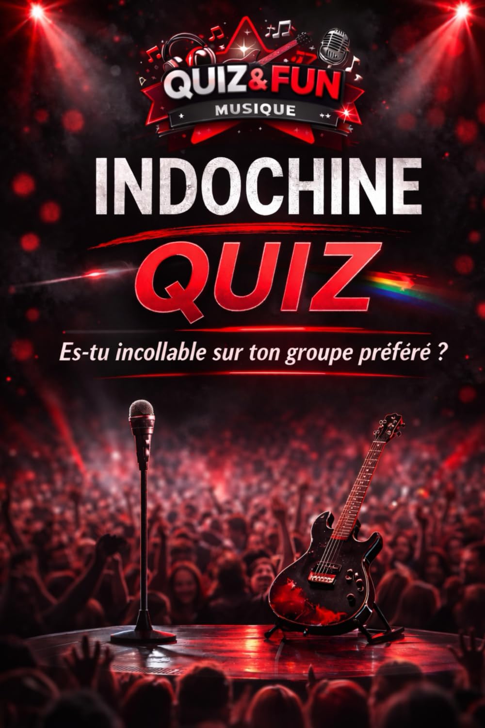 Indochine: Quiz, es-tu incollable sur ton groupe préféré ? (Quiz and Fun Musique - Les stars de la musique)
