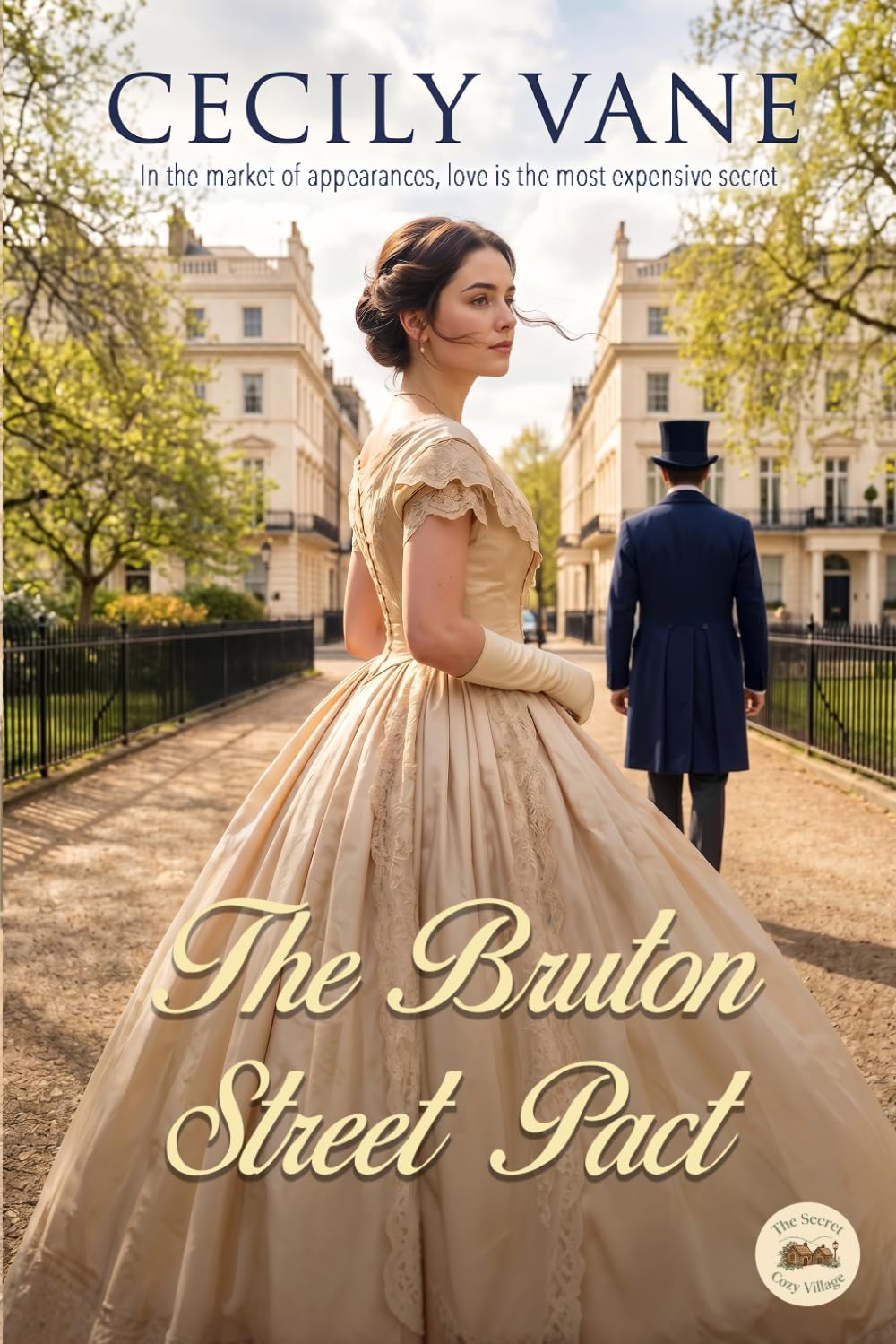 The Bruton Street Pact (Ashworth Series Book 1): A Historical Romance Novel: A Captivating Tale of Secrets, High Society, and Love in Victorian England