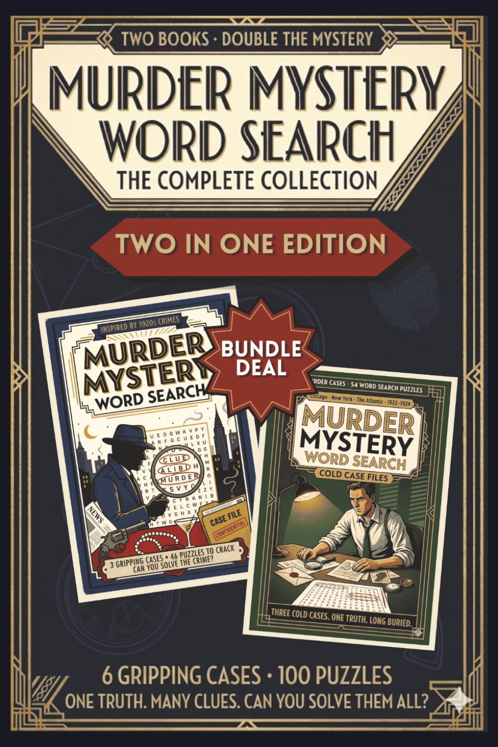 Murder Mystery Word Search: The Complete Collection: 6 Murder Mystery Cases & 100 Word Search Puzzles for Adults — Solve the Clues, Catch the Killer | 2 Books in 1