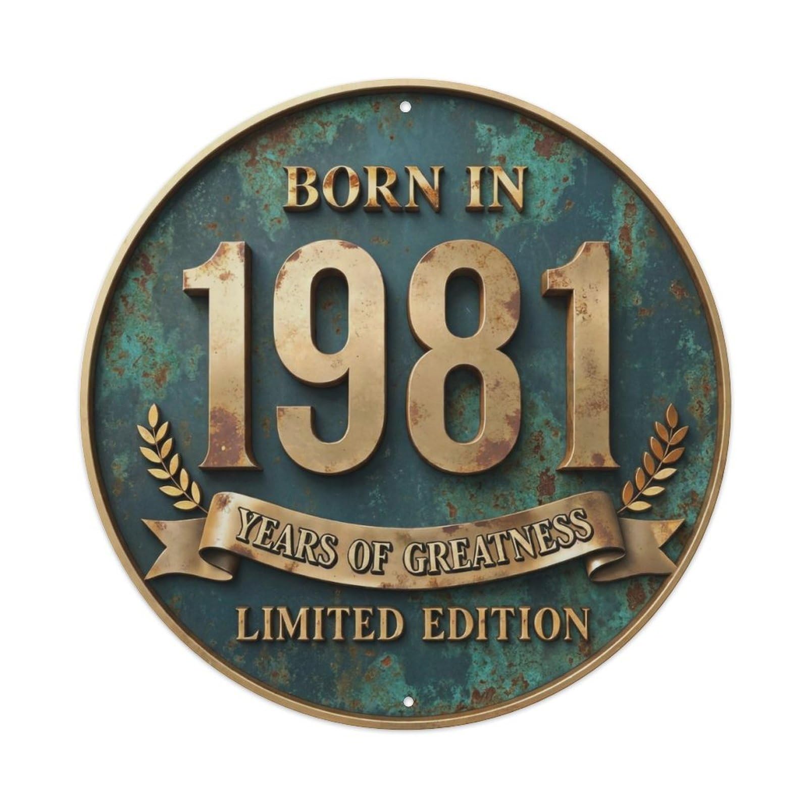 Born In 1981 Years Of Greatness Year-Themed Birthday Gift Metal Tin Sign