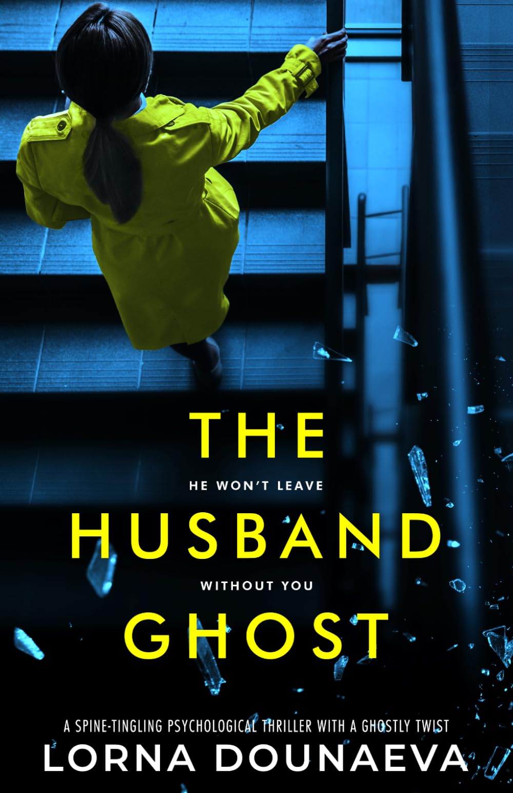 The Husband Ghost: A spine-tingling psychological thriller with a ghostly twist (Secrets & Lies: Standalone Psychological Thrillers)