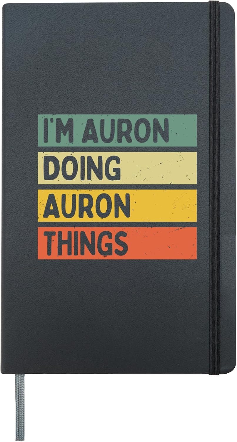 I'm Auron Doing Auron Things Funny Personalized Quote Hardcover Journal, Black