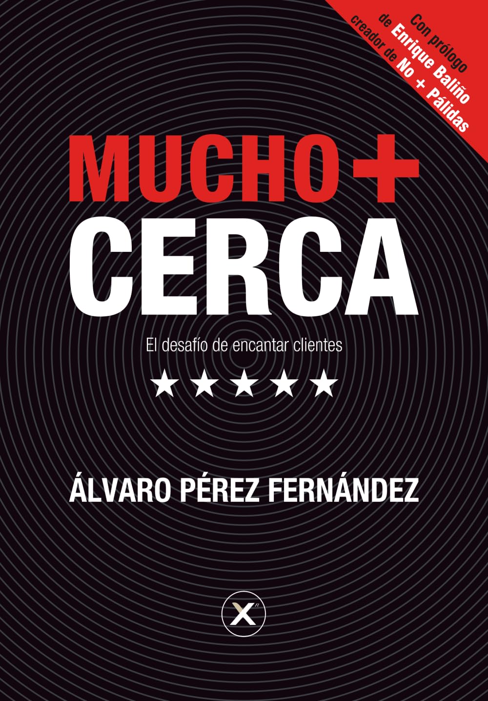 Mucho + Cerca: El desafío de encantar clientes