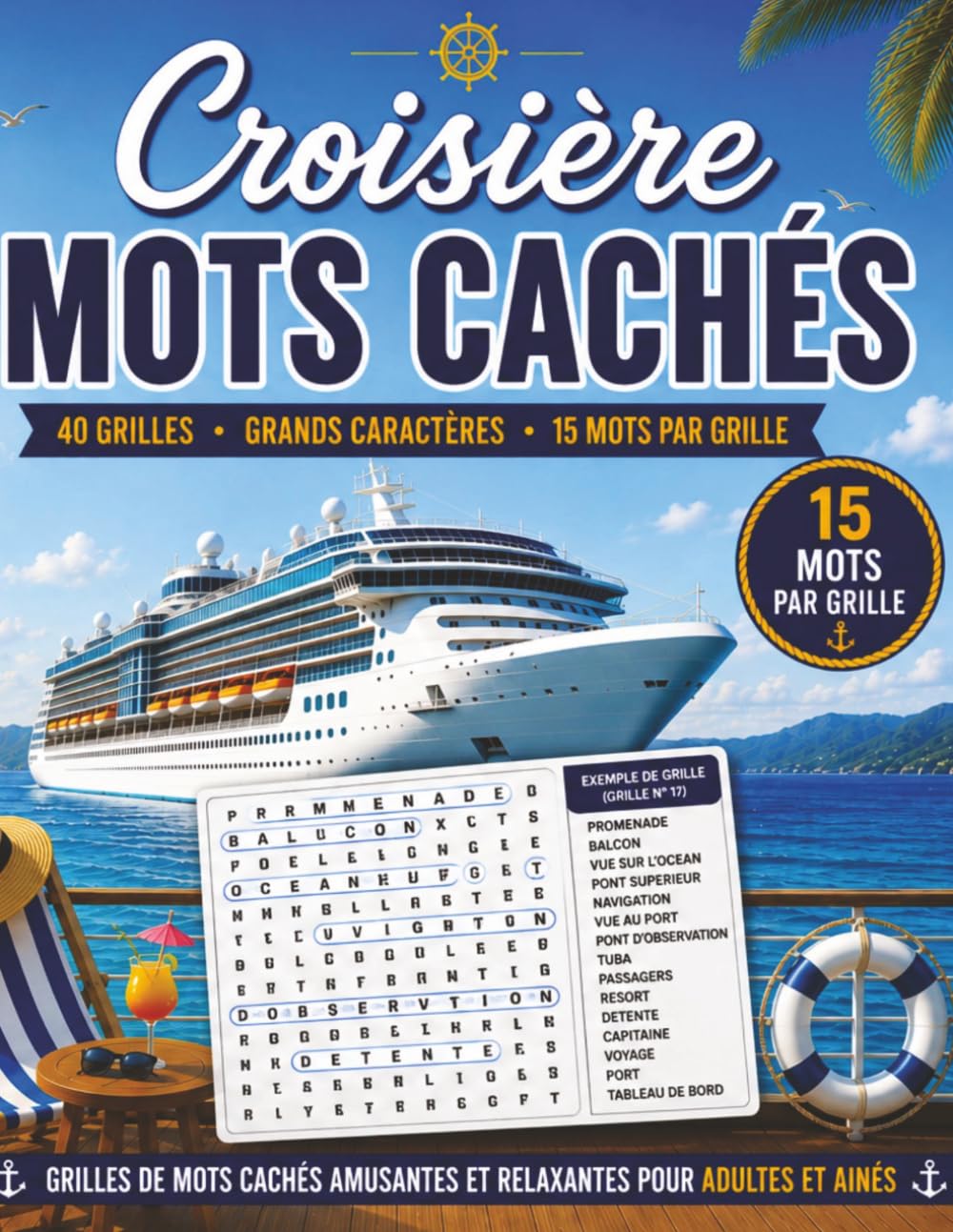 Mots Cachés de Croisière: 40 Grandes Grilles – 600 Mots Français sur les Croisières, les Voyages et la Mer