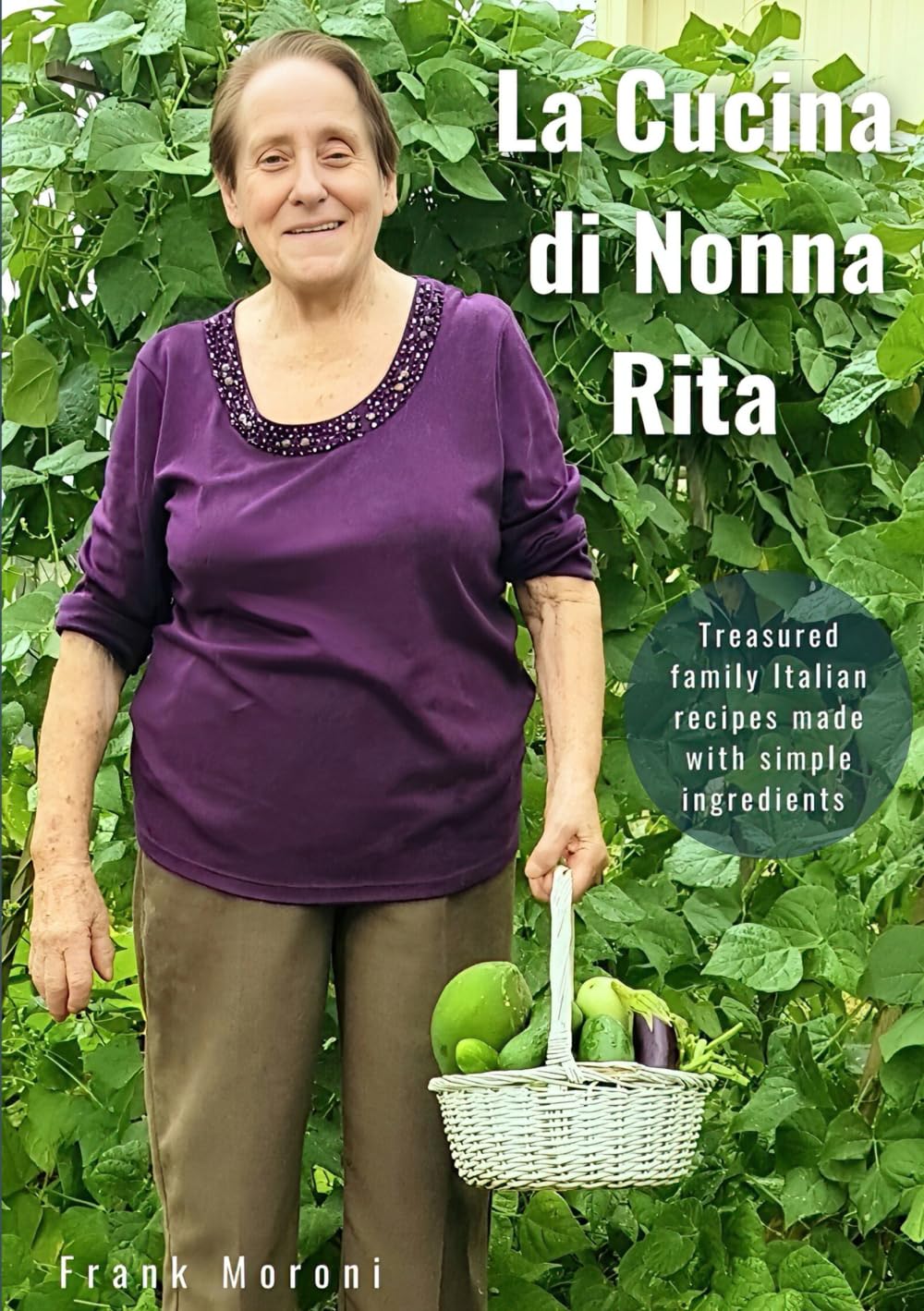 La Cucina di Nonna Rita: Nonna Rita's Kitchen - Italian Cookbook (English)