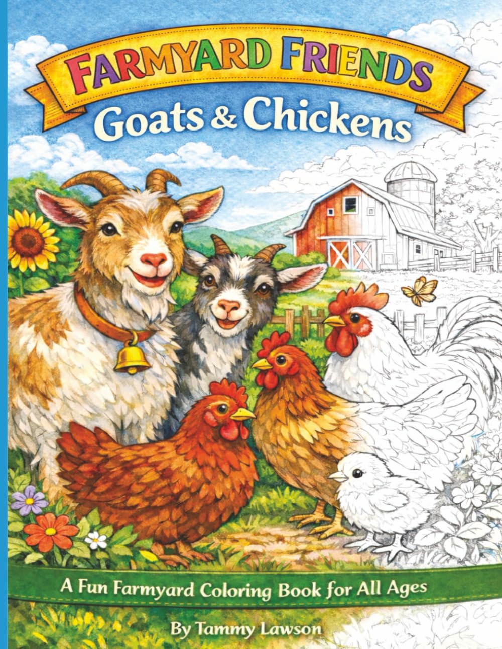 Farmyard Friends: Goats & Chickens: A Fun Farmyard Coloring Book for All Ages