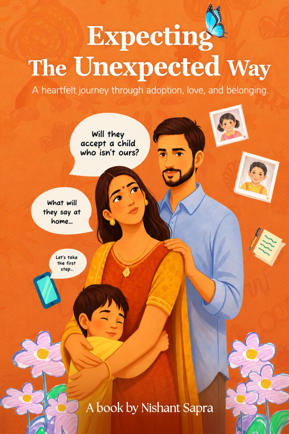 Expecting The Unexpected Way: A heartfelt journey through adoption, love, and belonging.