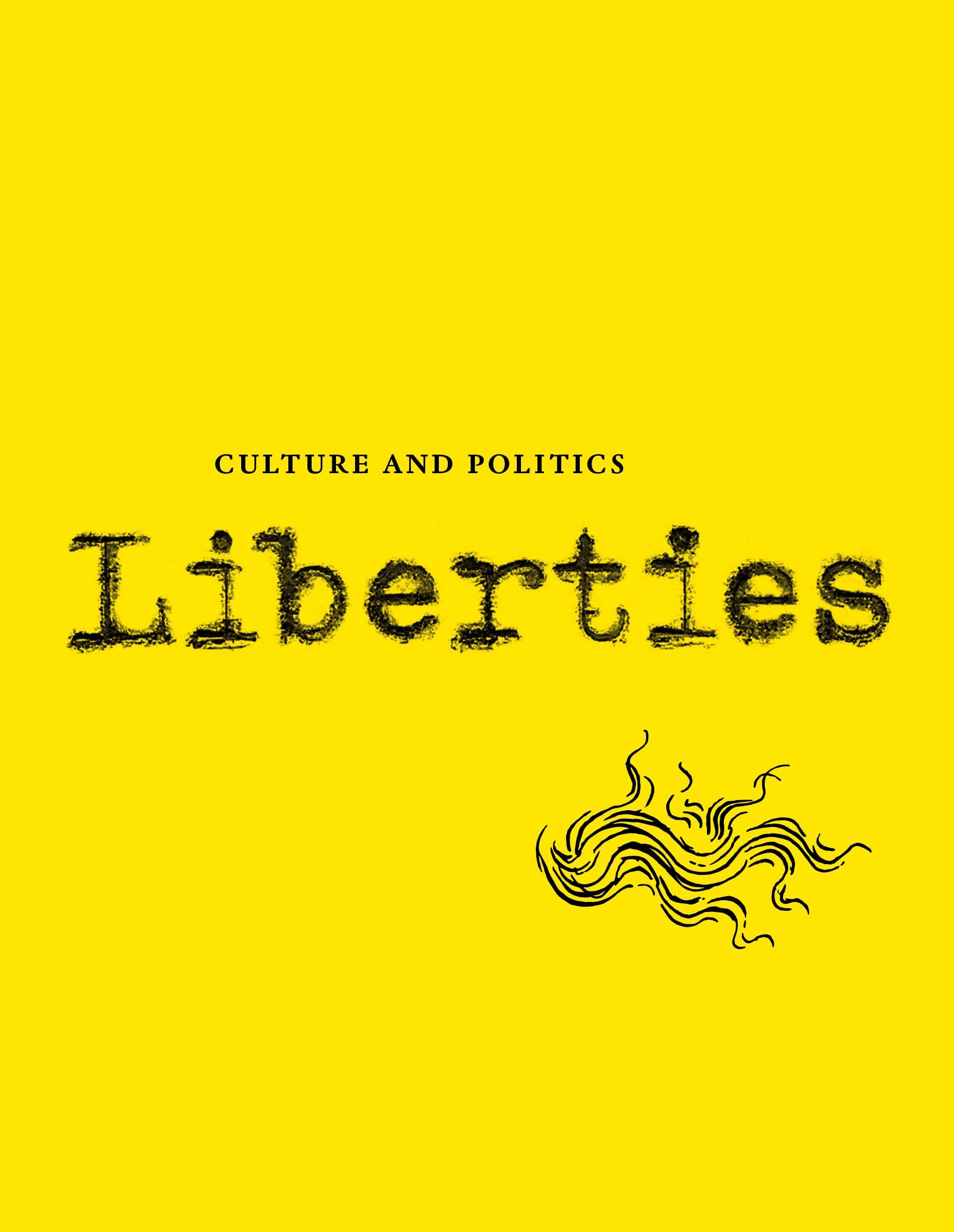 Liberties Journal of Culture and Politics: Fall 2021