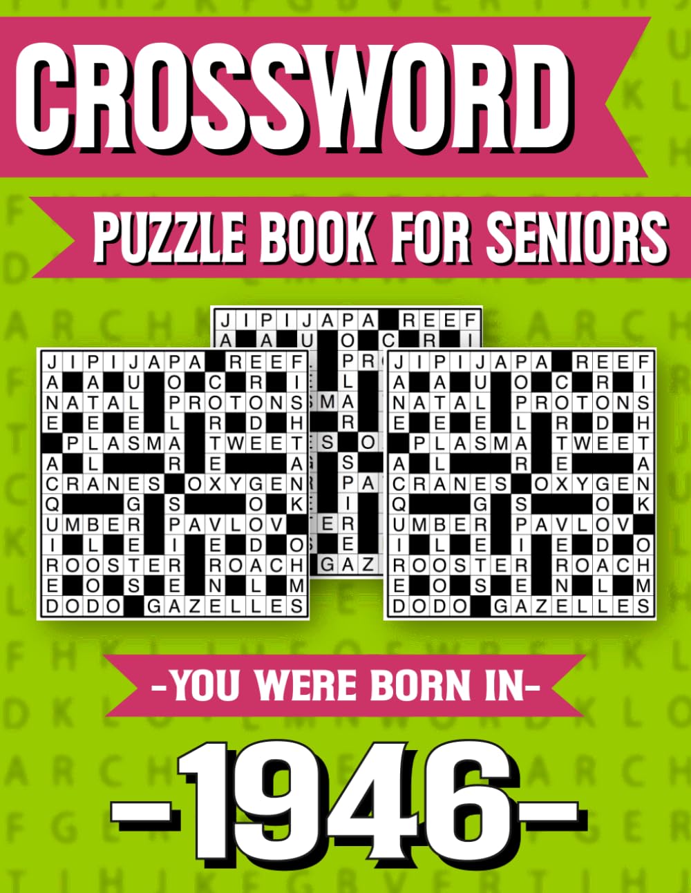 Crossword Puzzle Book For Seniors: Born in 1946 – Large Print Crossword Puzzle Book for Seniors with Memory Enhancing Activities