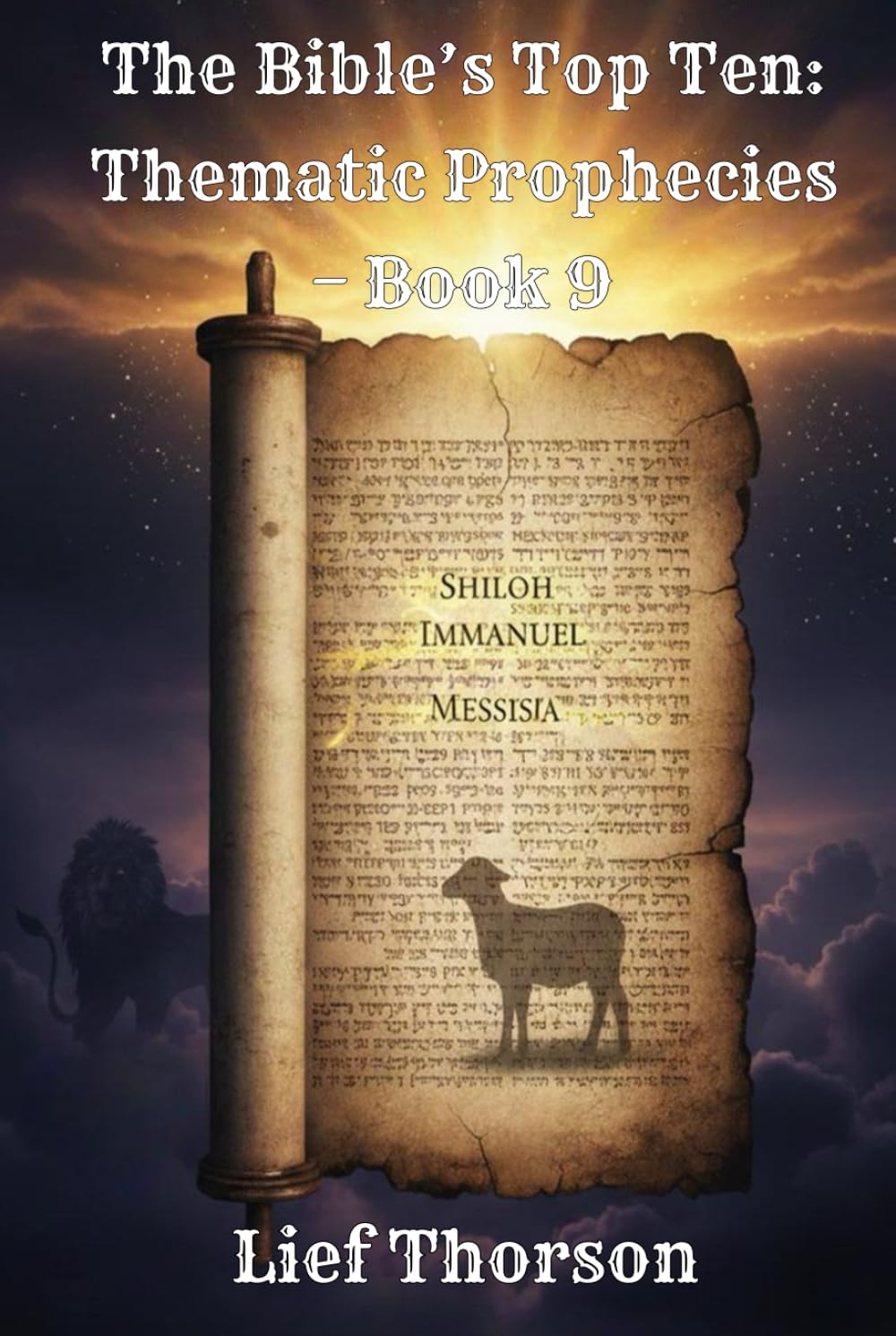 The Bible’s Top Ten: Thematic Prophecies – Book 9