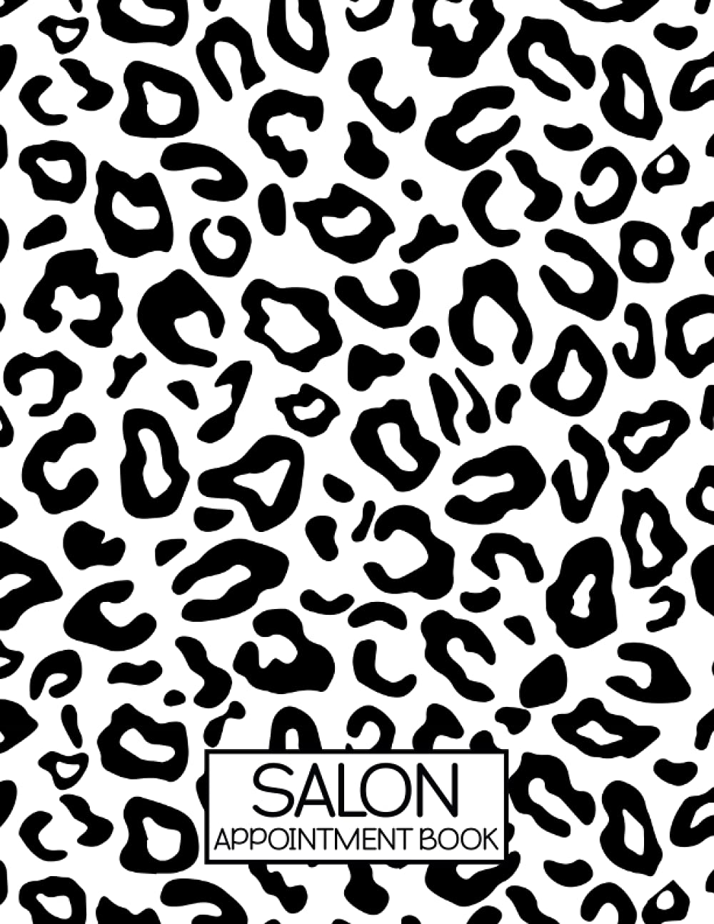 Salon Appointment Book: Daily and Hourly Appointment Book for Salon, Hair Stylist, Nail Tech, Esthetician, and More Business | Undated 52 Weeks - 8am to 9pm | Leopard Design