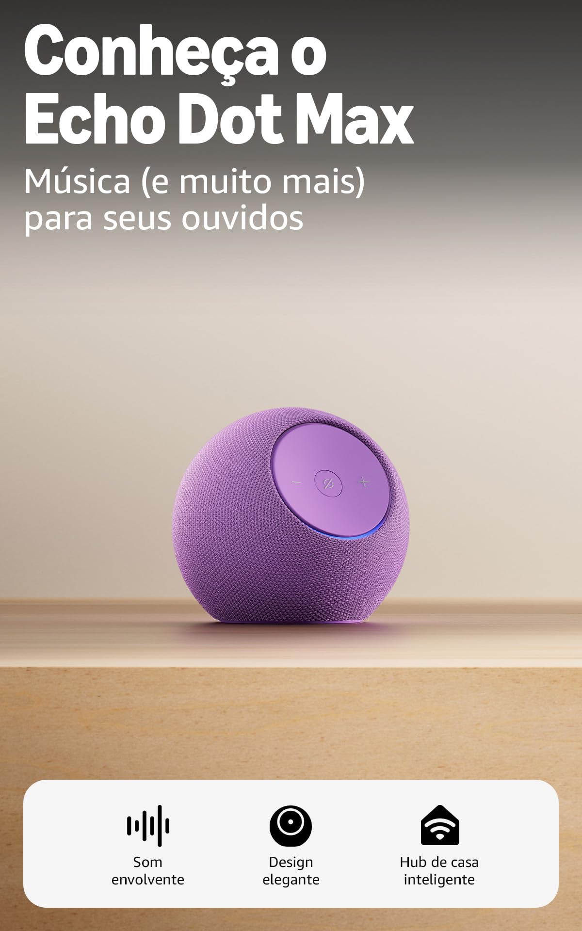 Apresentamos o Amazon Echo Dot Max (Geração mais recente), smart speaker com Alexa, som envolvente e hub de casa inteligente integrado, ideal para sua sala de estar, Cor Roxa