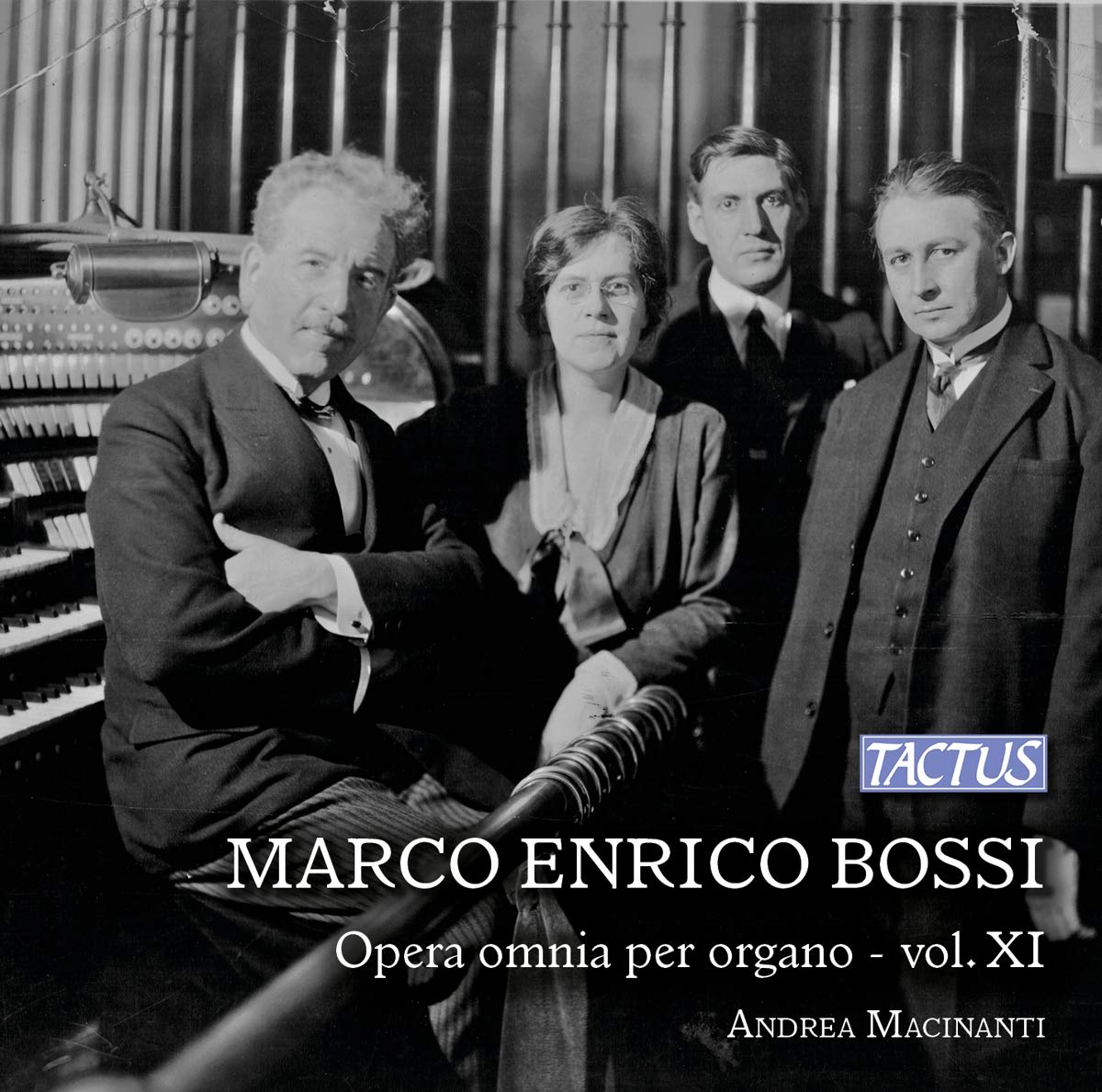 Macinanti Andrea - Bossi: Complete Works For Organ Vol. XI