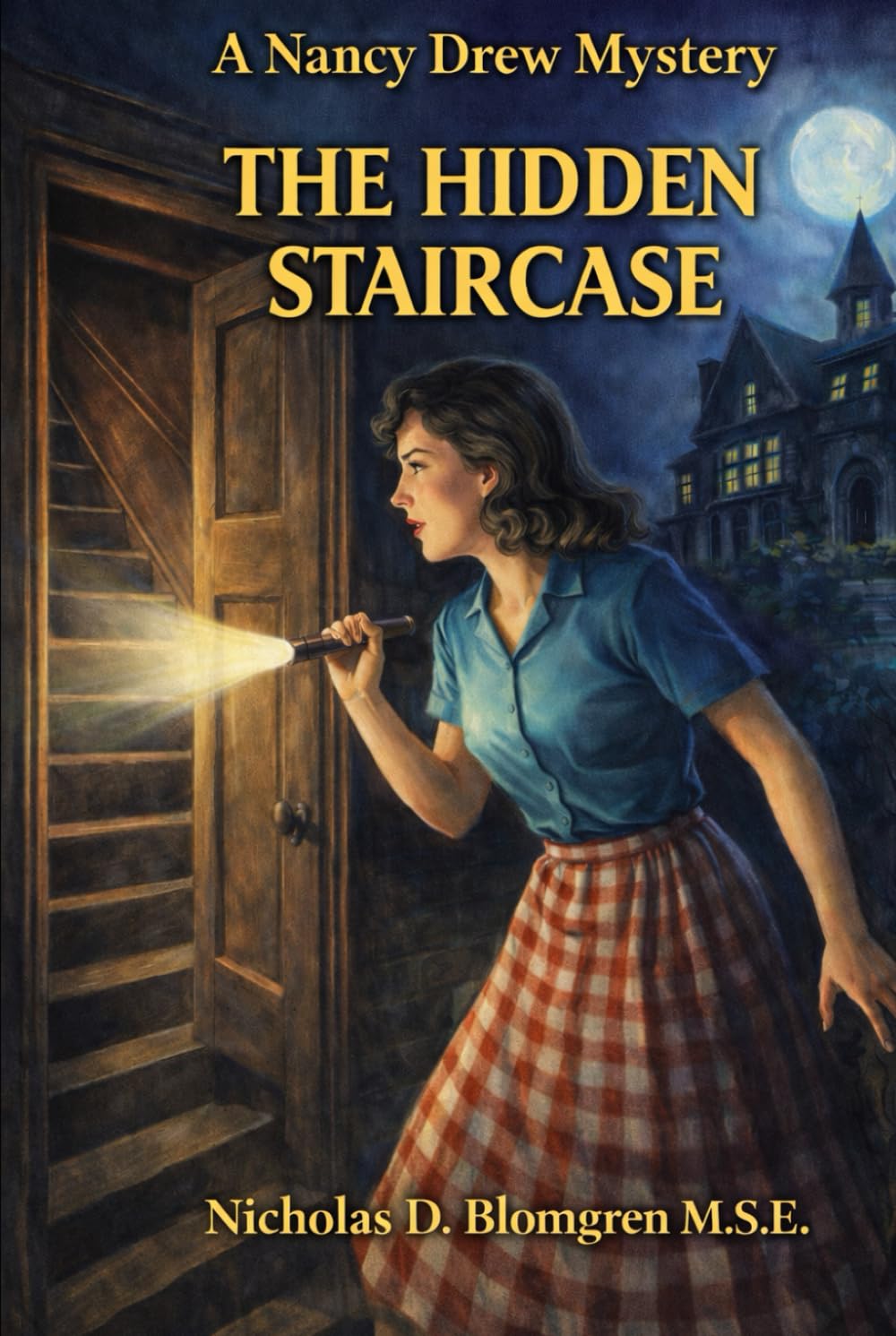 The Hidden Staircase: Book 2 of the Nancy Drew Mystery Stories