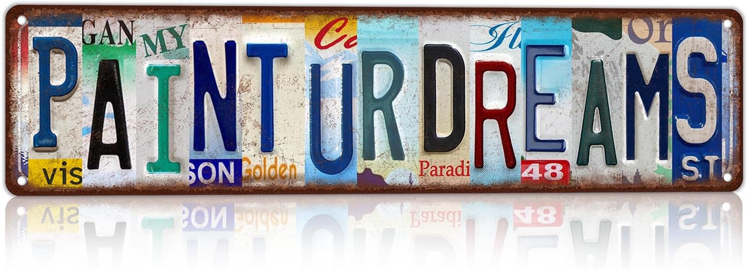 Vintage Paint Ur Dreams Street Sign Wall Decor Metal Tin Signs for Bar Home Bedroom Garage,16x4 Inch Aluminium