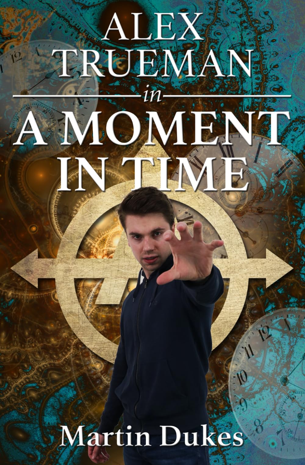 A Moment in Time (The Alex Trueman Chronicles)