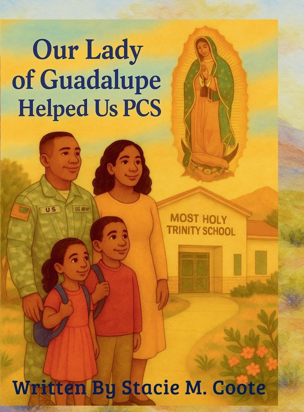 Our Lady of Guadalupe Helped Us PCS: A Story of Family, Faith, and Finding Home
