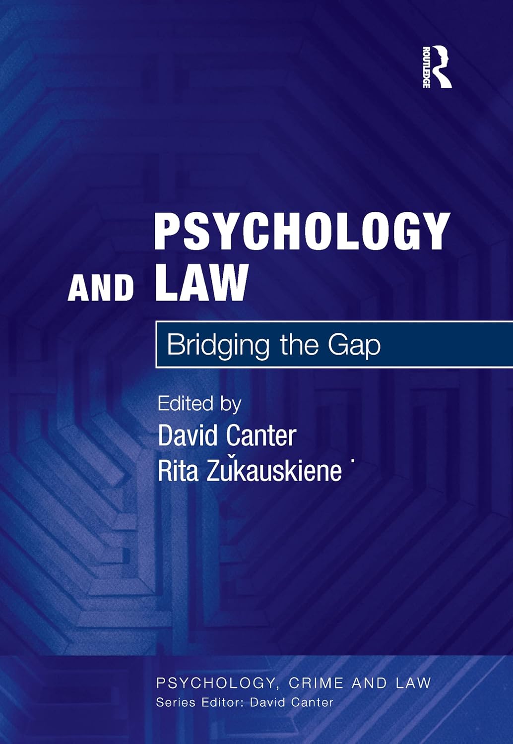 Psychology and Law (Psychology, Crime and Law)