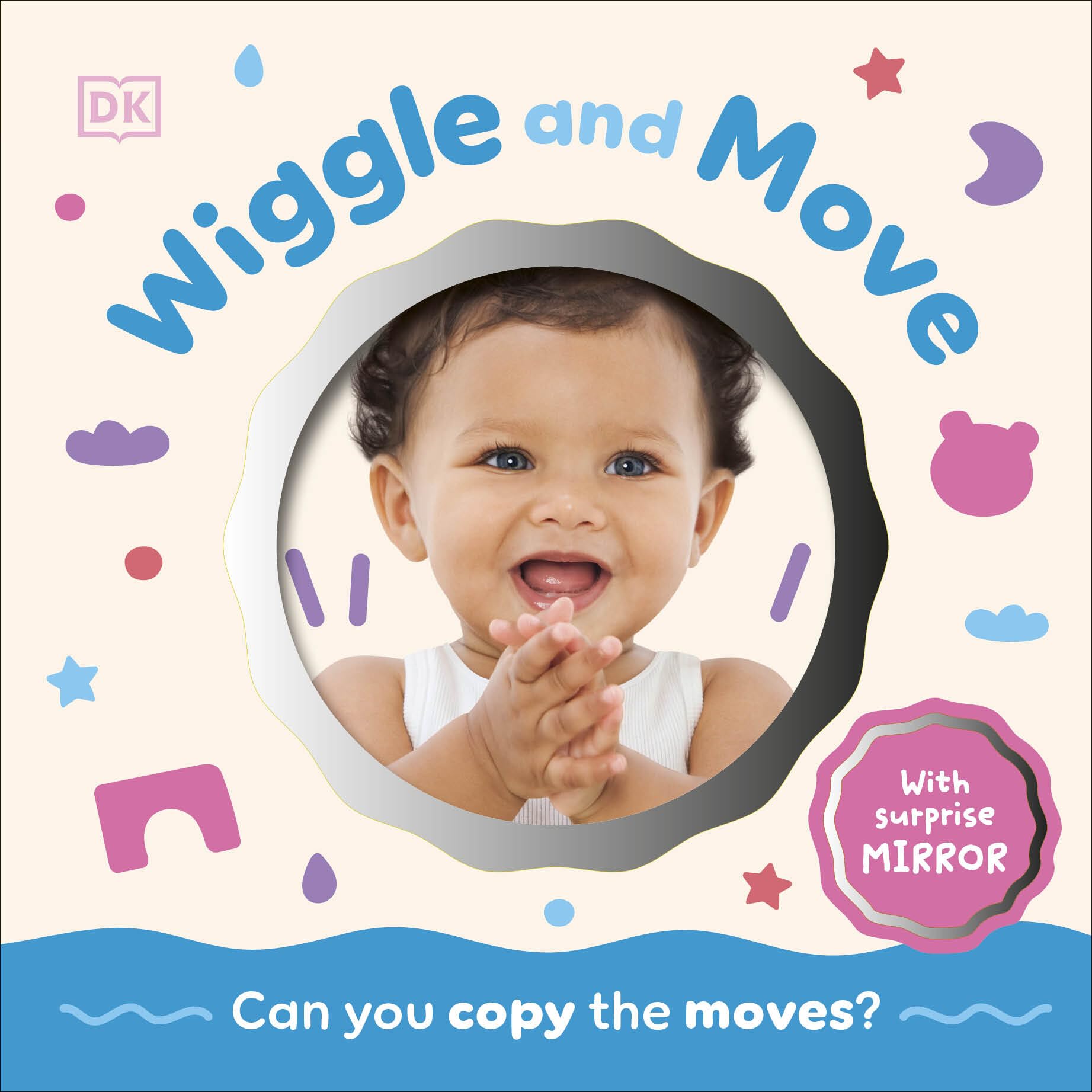 Wiggle and Move: Can You Copy the Moves? (Baby Mirror)