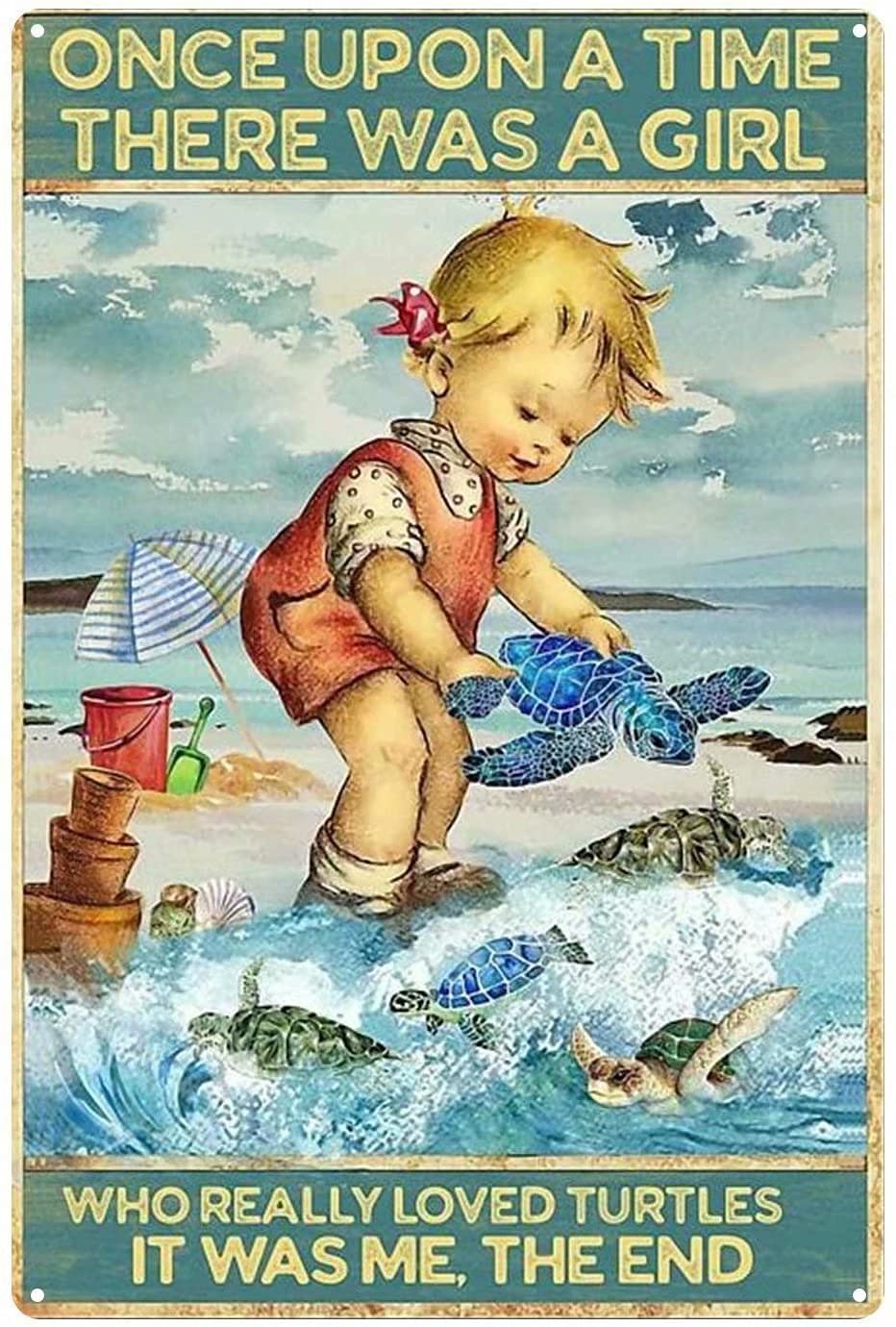 Lawenp Ocean and Turtles Metal Tin Sign,Once Upon A Time There was A Girl Who Really Loved Turtles,Vintage Wall Decor Aluminum Poster Wall Decor for Bar Cafe Home Garage 12x16 Inch
