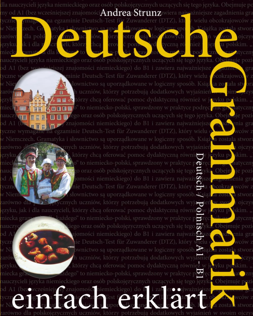 Deutsche Grammatik einfach erklärt: Deutsch / Polnisch A1 - B1
