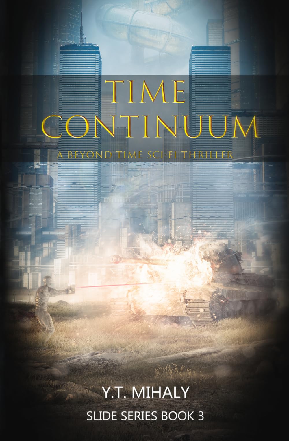 Time Continuum: A Beyond Time Sci-Fi Thriller (Slide Series)