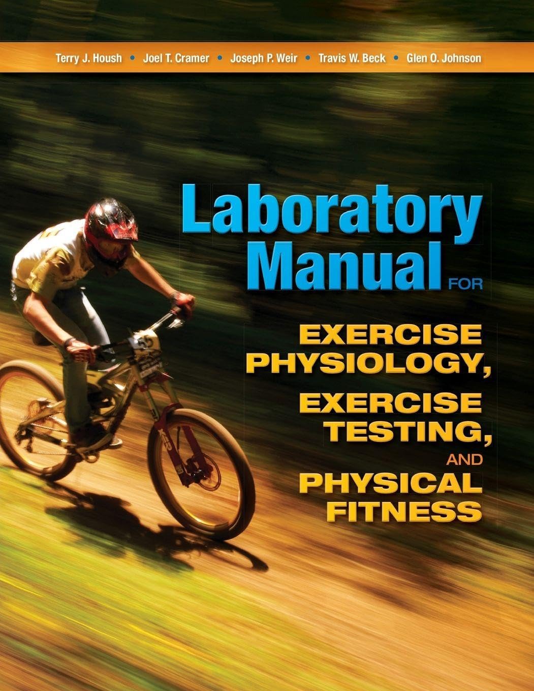 Laboratory Manual for Exercise Physiology, Exercise Testing, ... - 9781621590460
