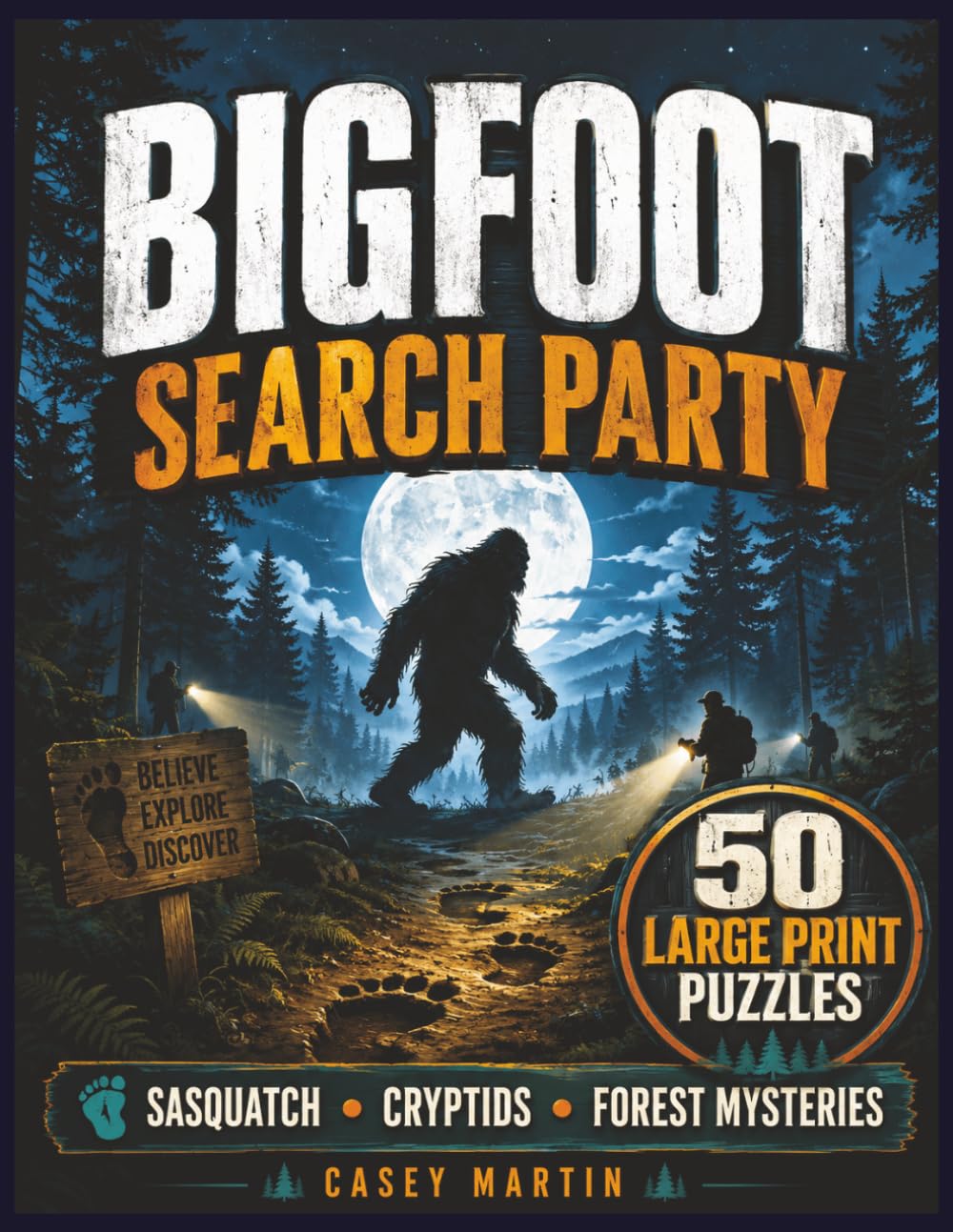 Bigfoot Search Party: Large Print Sasquatch, Cryptic, Forest & Mystery Word Search Puzzles