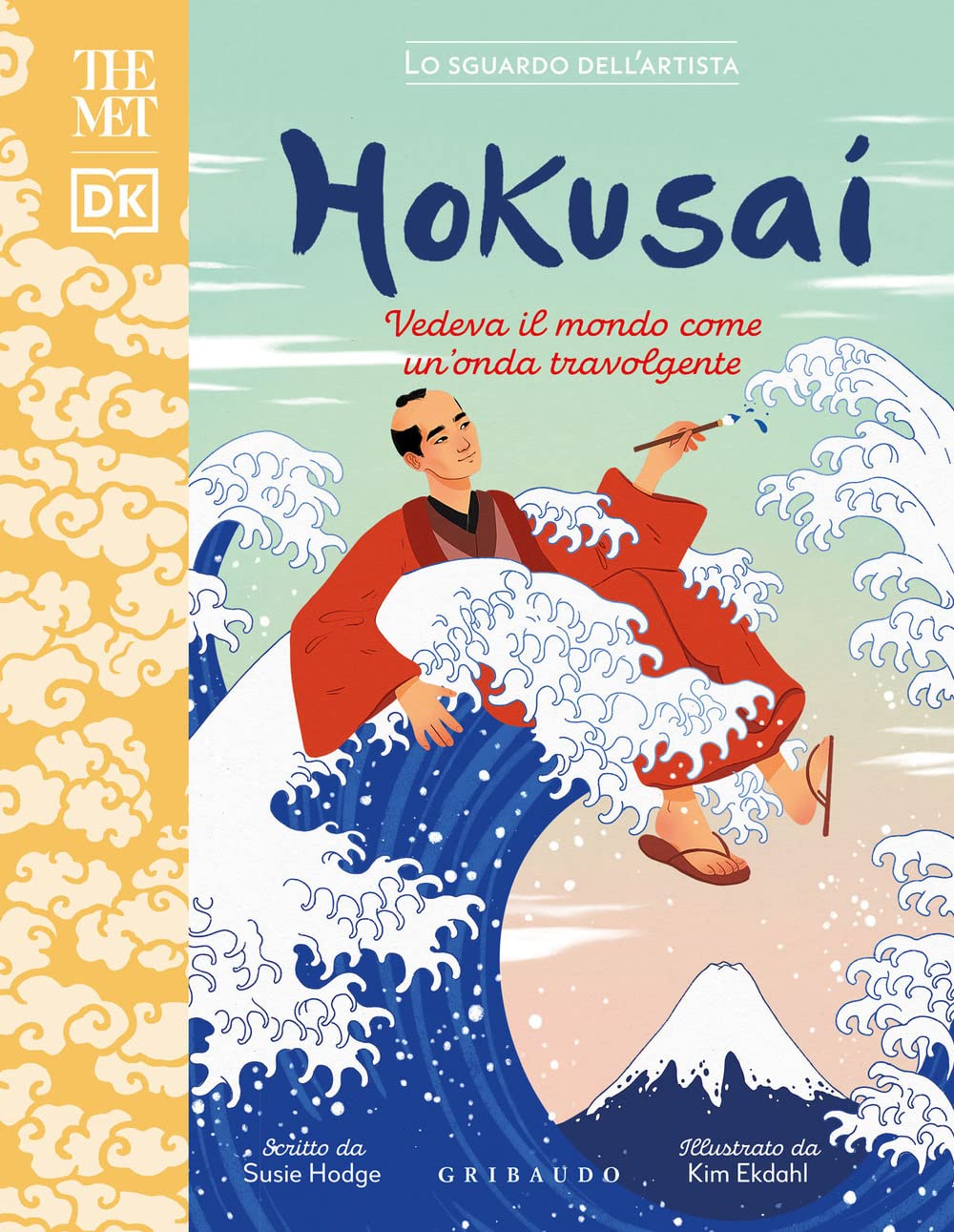 Hokusai. Vedeva Il Mondo Come Un'onda Travolgente. The Met. Lo Sguardo Dell'artista. Ediz. A Colori - 4