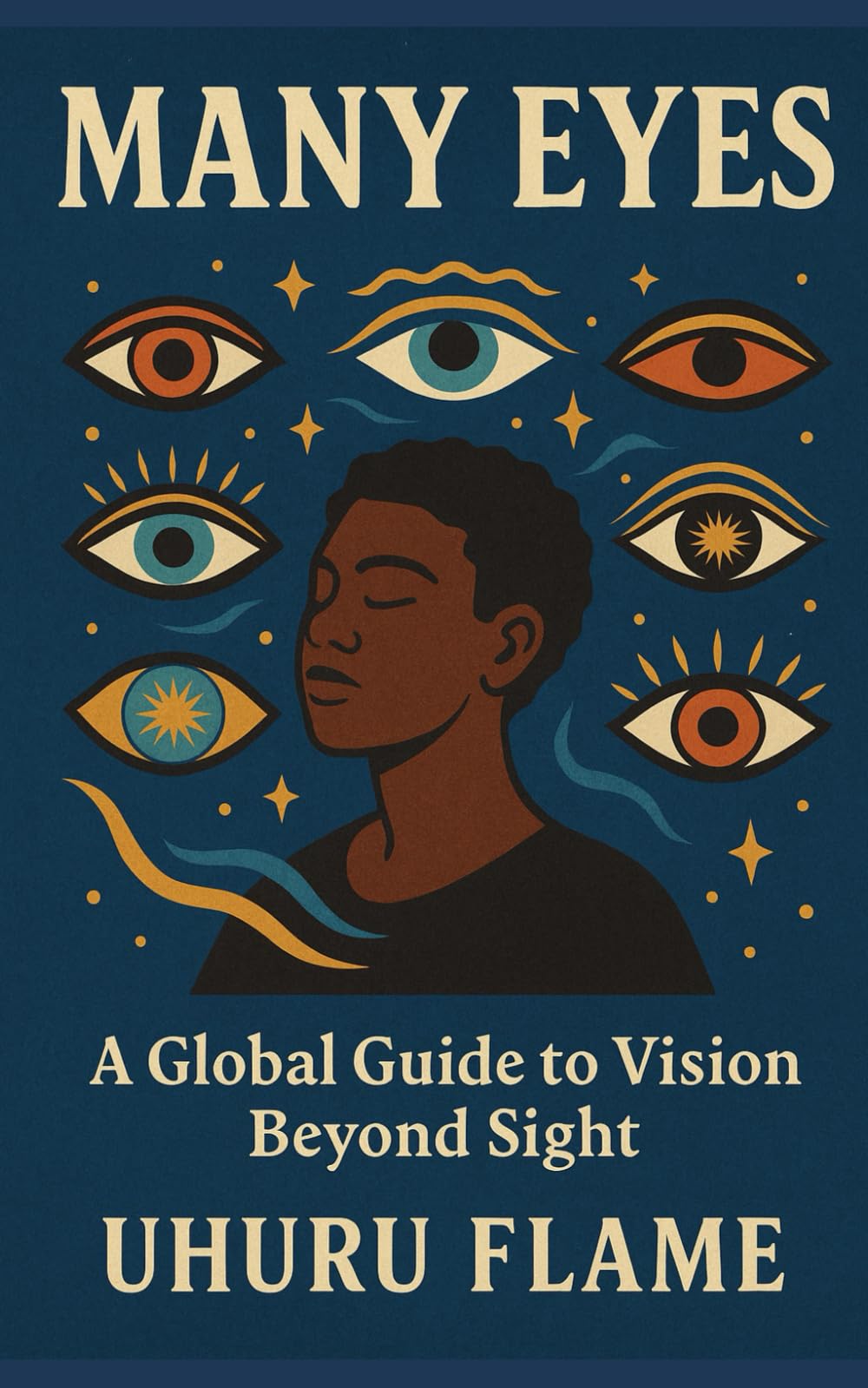 Many Eyes: A Global Guide to Vision Beyond Sight