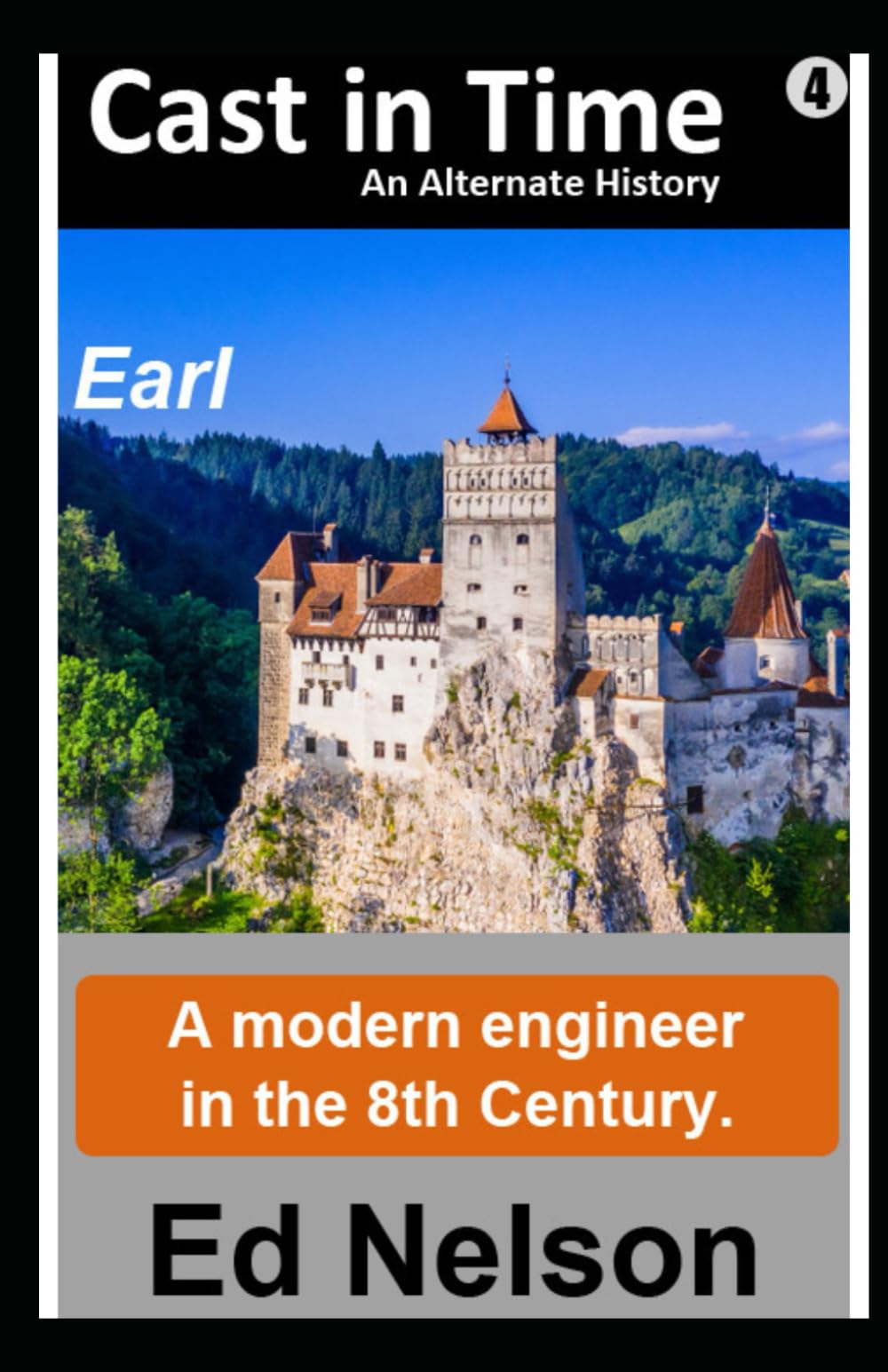 Cast in Time: Book 4: Earl
