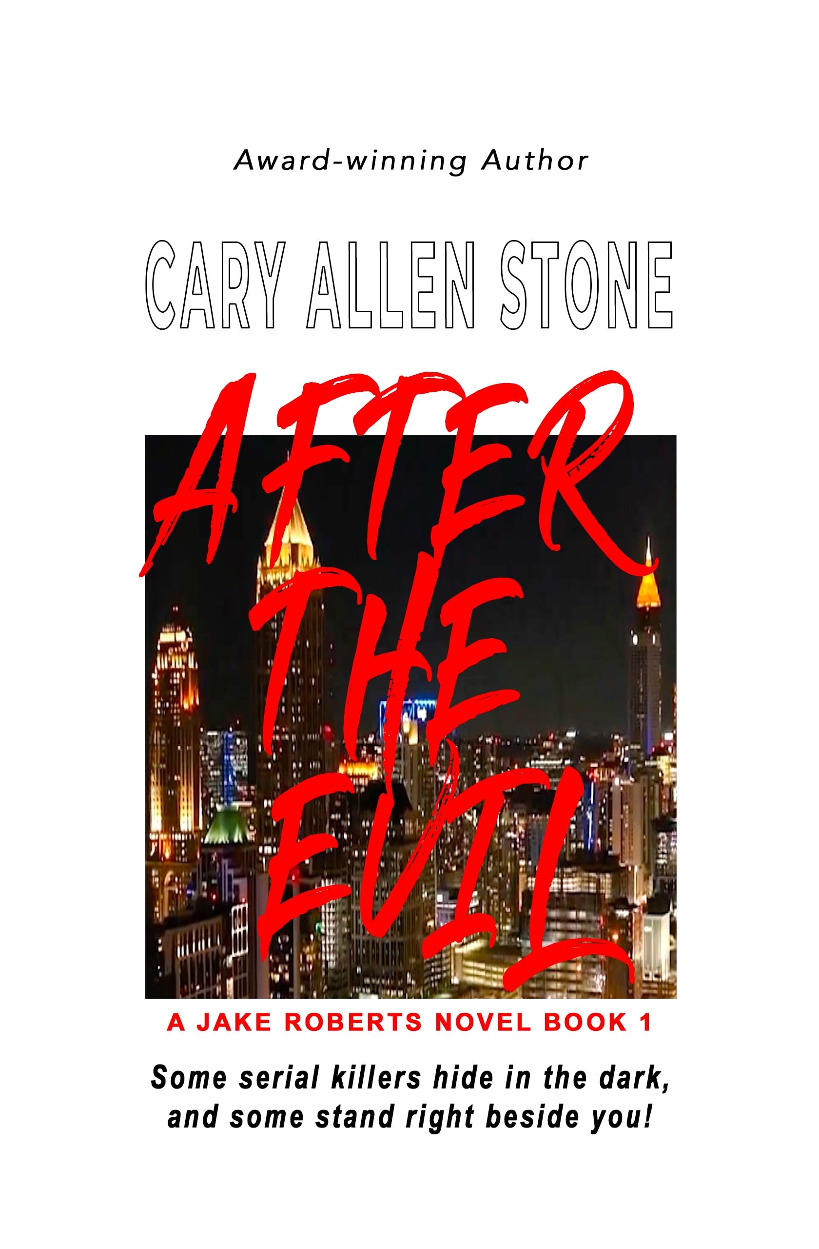 After the Evil (A Jake Roberts Novel Book 1)