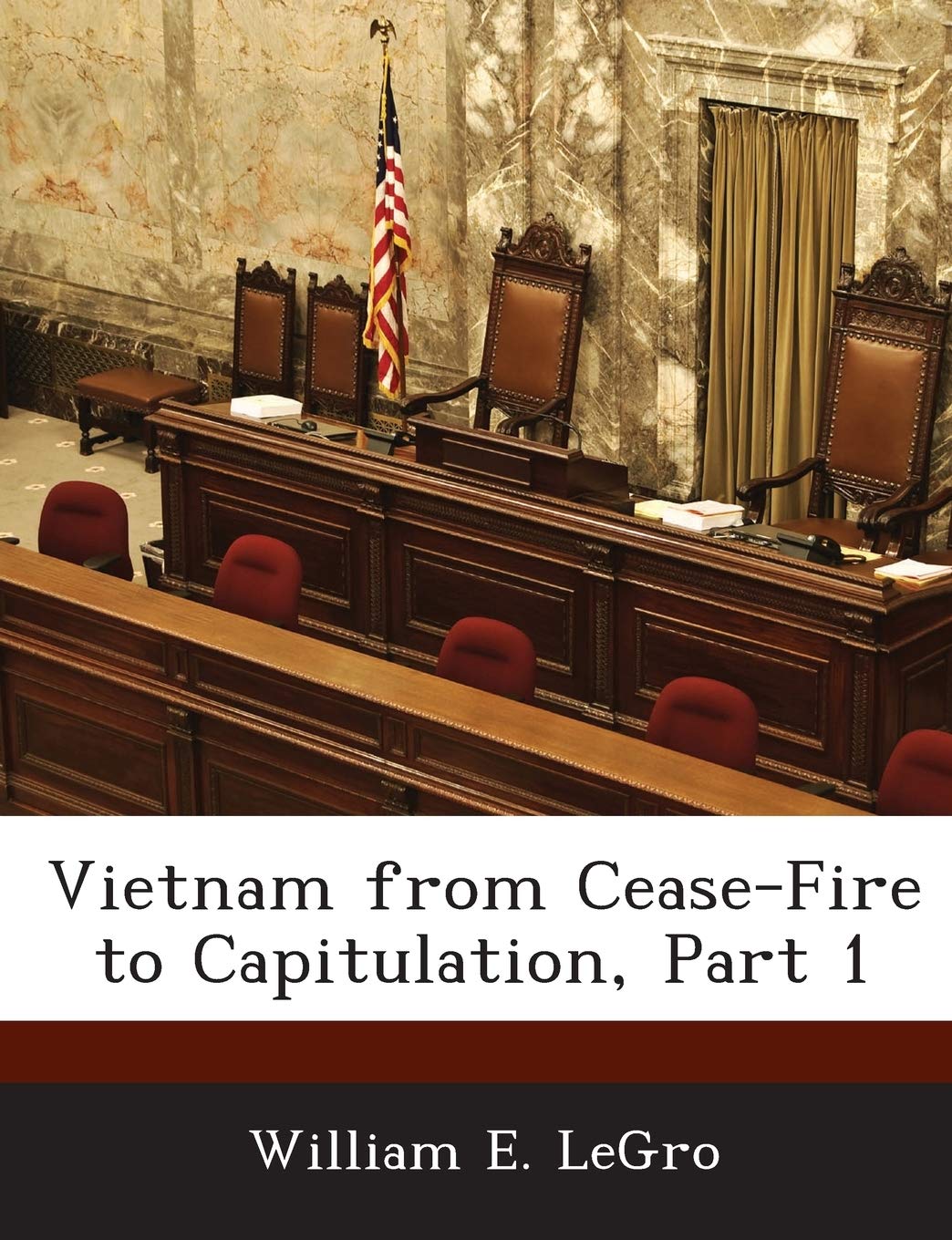 Vietnam from Cease-Fire to Capitulation, Part 1