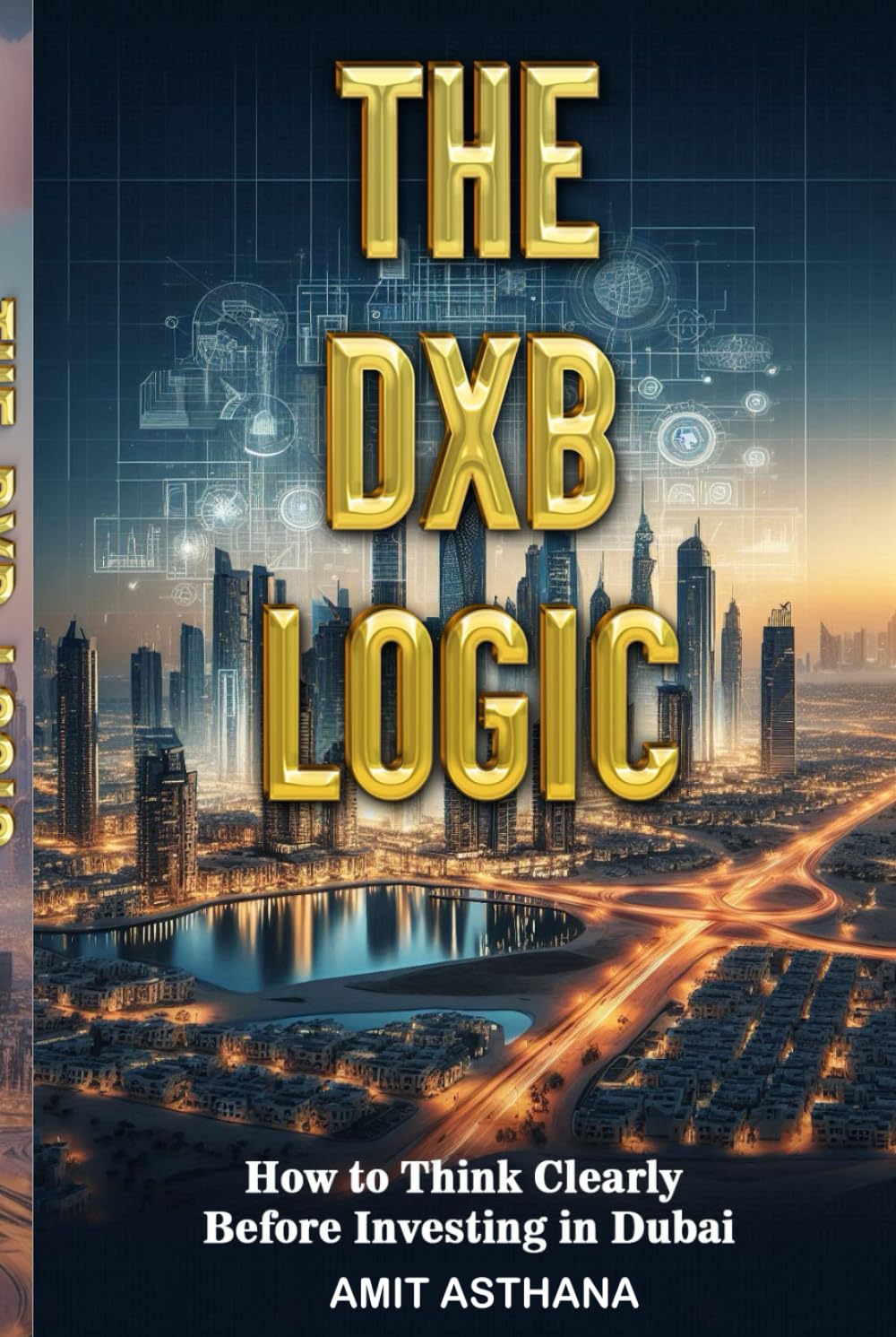 THE DXB LOGIC: How to Think Clearly Before Investing in Dubai