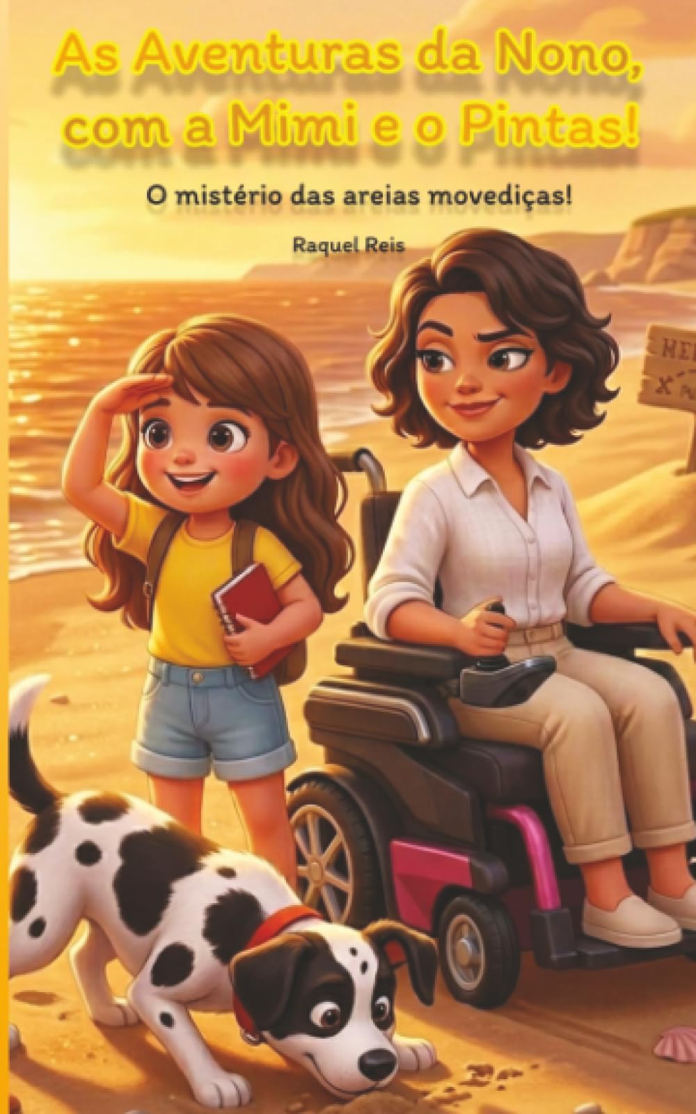 As Aventuras da Nono, com a Mimi e o Pintas!: O mistério das areias movediças!: 1
