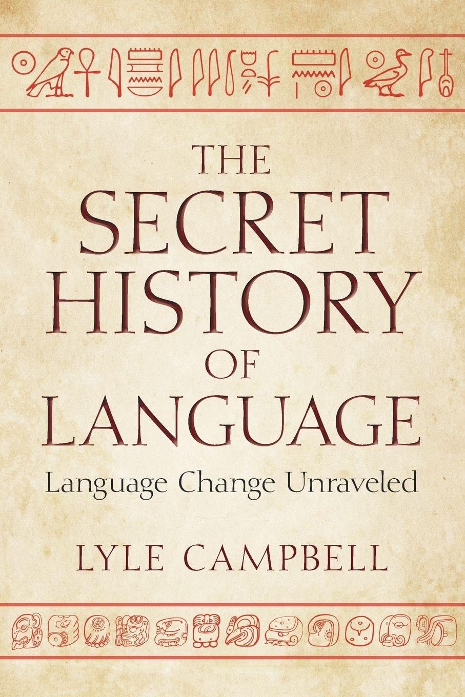 The Secret History of Language: Language Change Unraveled
