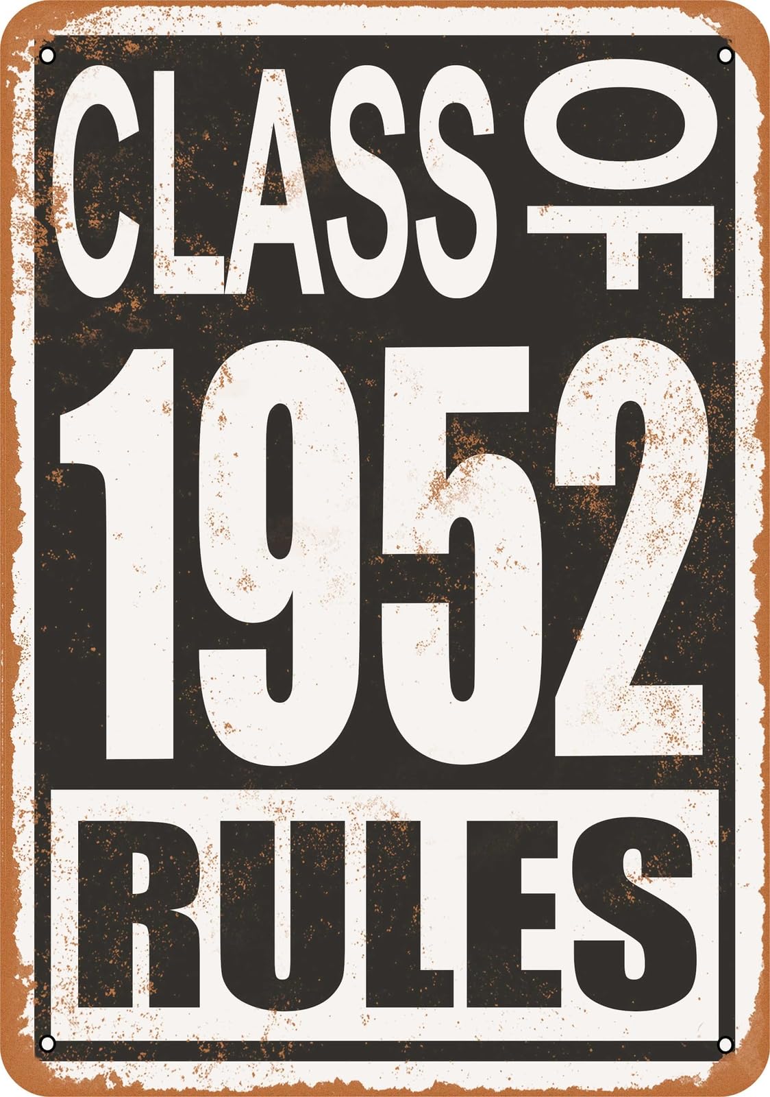 Miaomansenstore Metal Sign - Class Of 1952 Rules - Vintage Look Home Decor