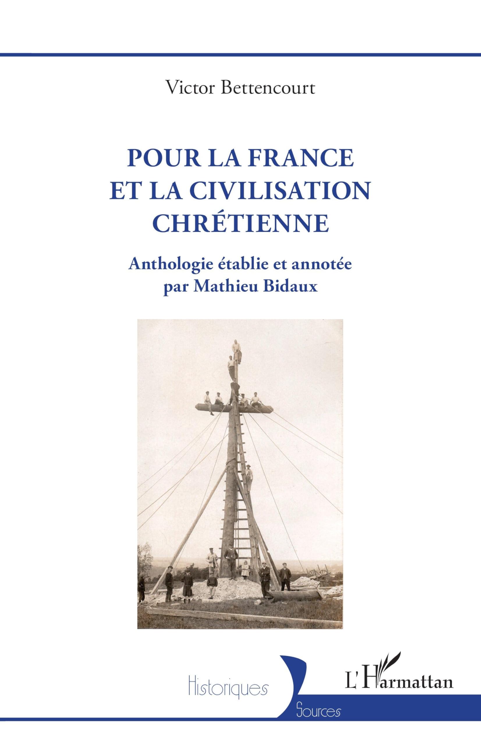 Pour la France et la civilisation chrétienne (Historiques) (French Edition)