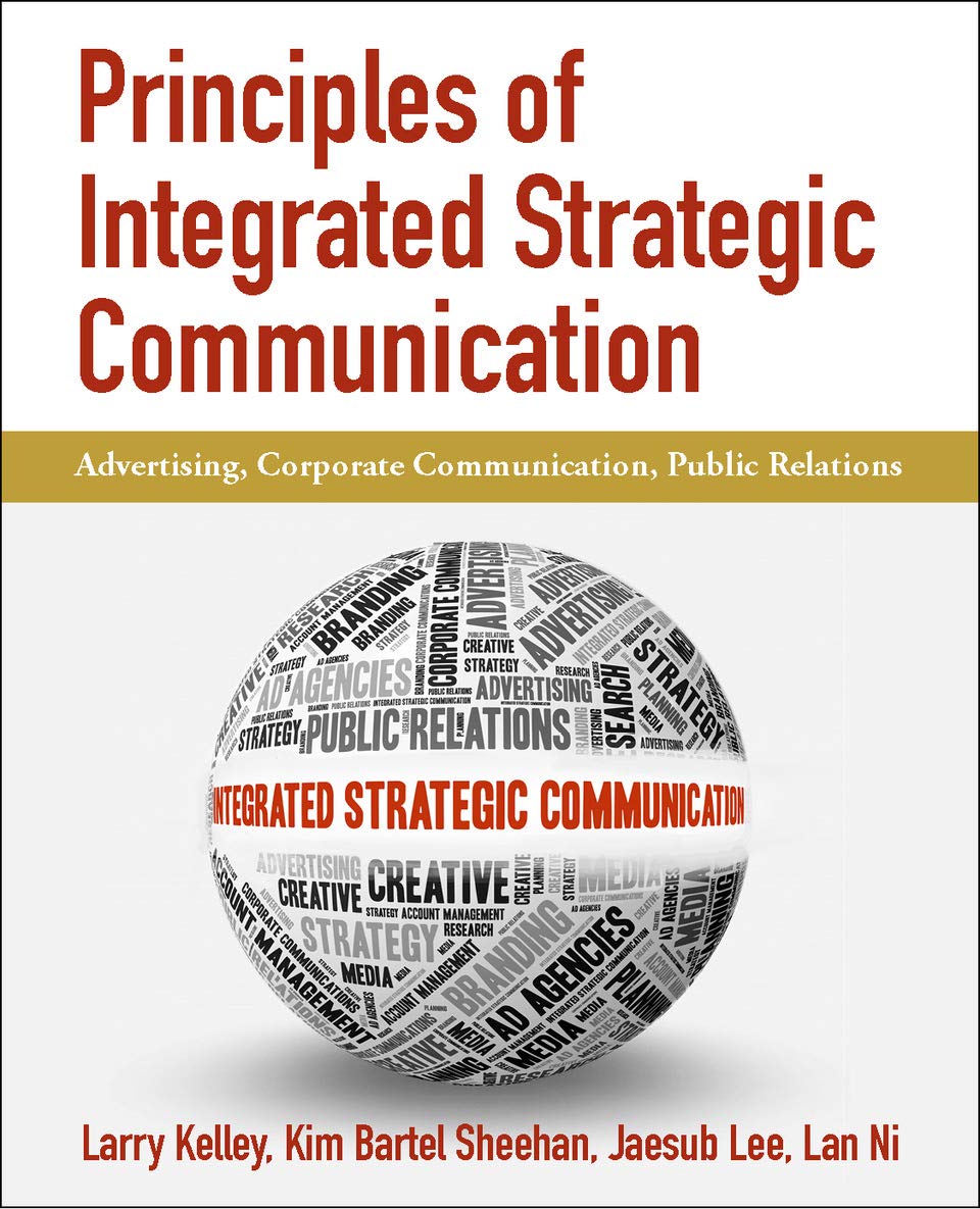 Principles of Integrated Strategic Communication: Advertising, Corporate Communication, Public Relations