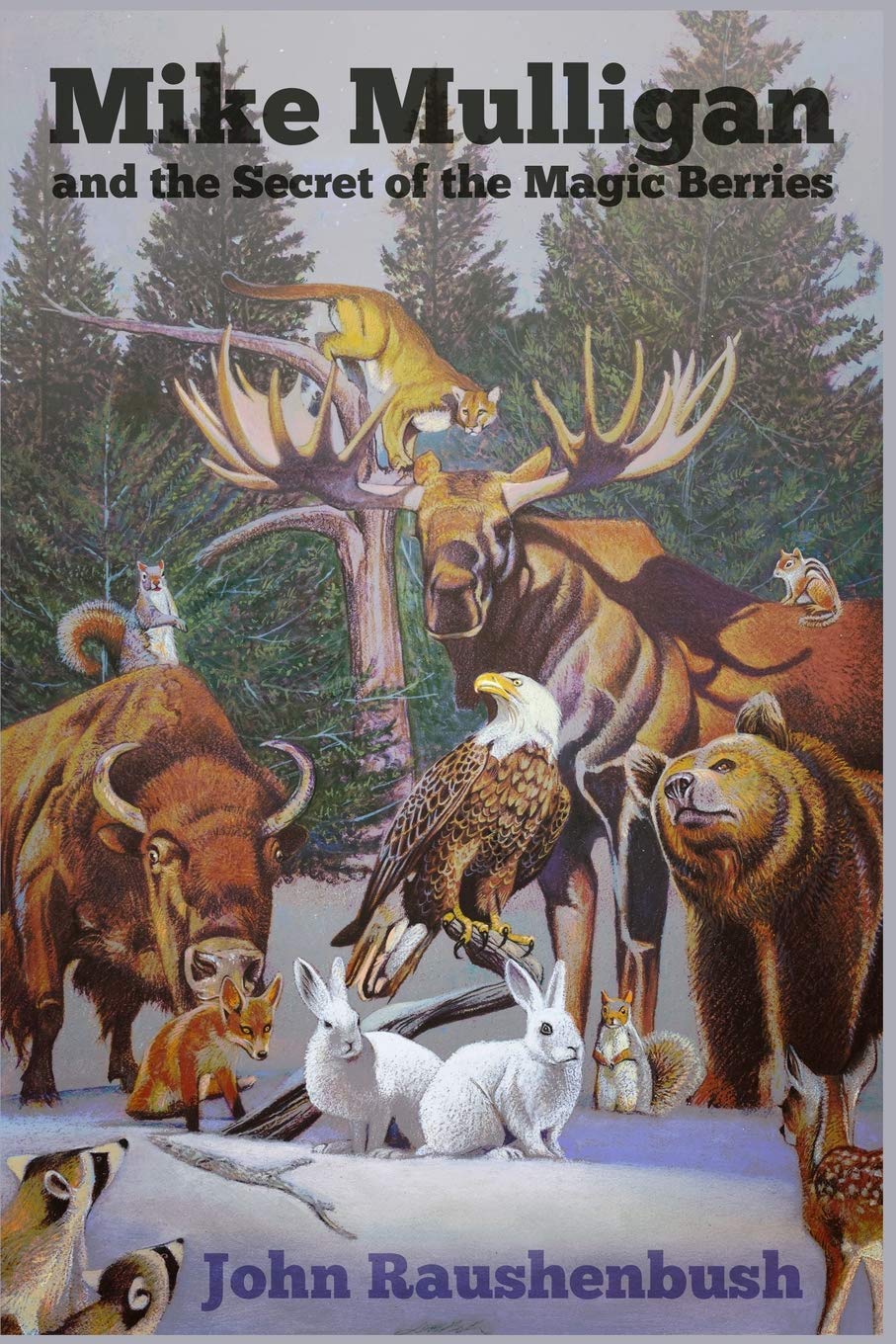 Mike Mulligan and the Secret of the Magic Berries (Mike Mulligan, the Magic Eagle of Yellowstone)