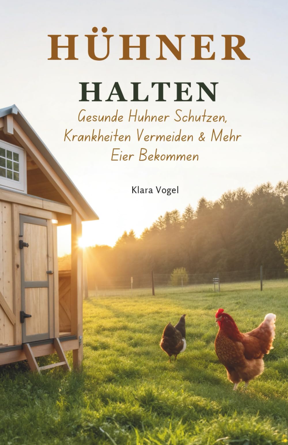 Hühner Halten: Gesunde Hühner Schützen, Krankheiten Vermeiden & Mehr Eier Bekommen