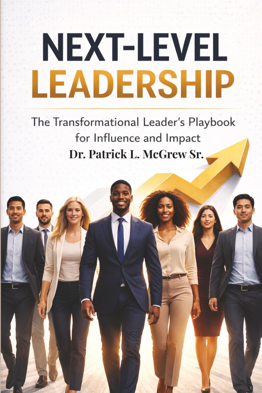 Next-Level Leadership